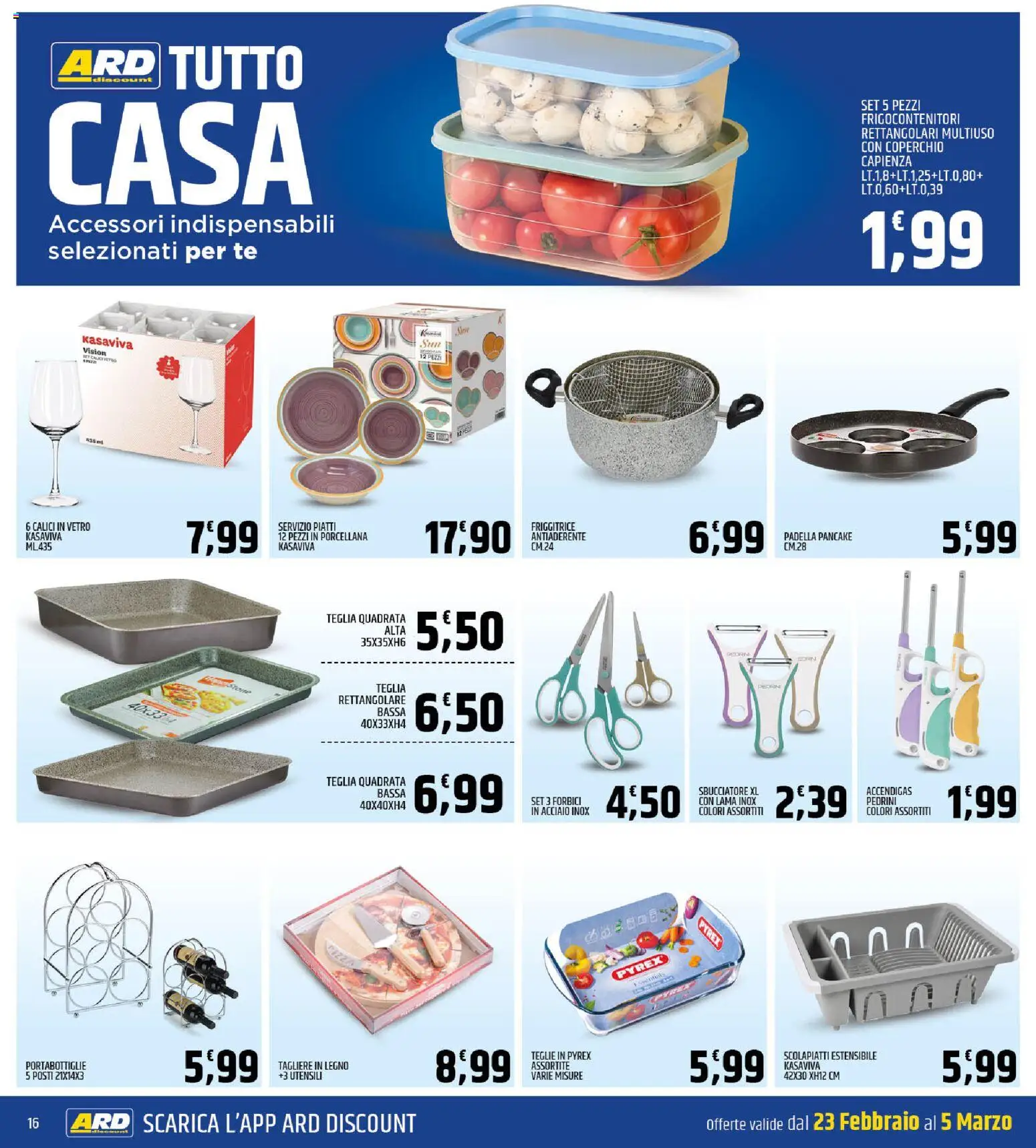 Volantino ARD Discount del 23.02.2026 | Pagina: 16 | Prodotti: Teglia, Tagliere, Padella, Scolapiatti
