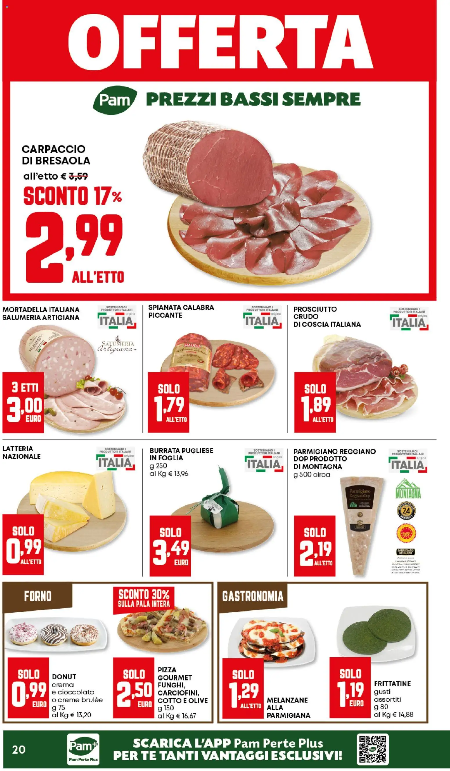 Volantino Panorama del 23.10.2025 | Pagina: 20 | Prodotti: Prosciutto, Mortadella, Parmigiano reggiano, Parmigiano