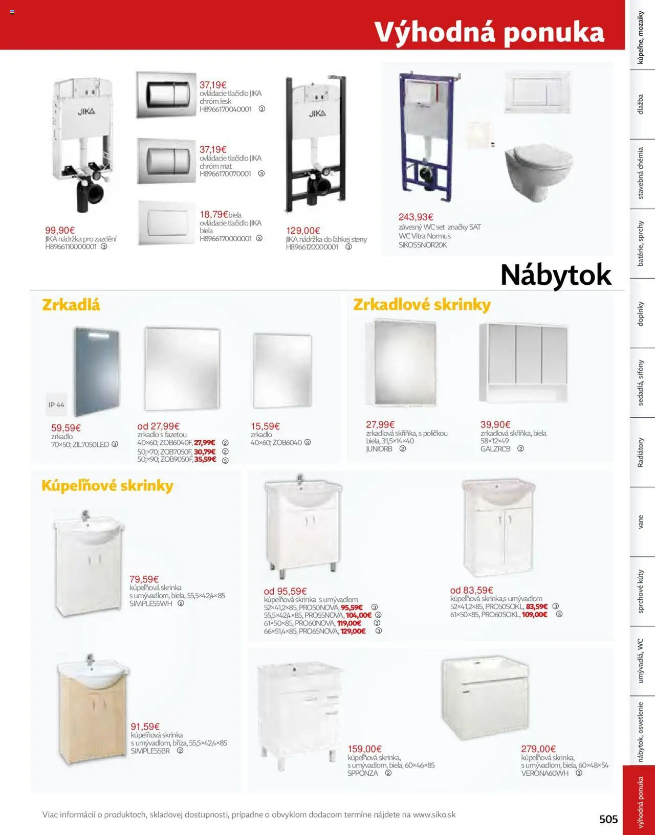 Nové Siko akcie – leták je platný od 01.08.2024 | Strana: 611 | Produkty: Nábytok, Osvetlenie, Zrkadlo, Kúpeľňové skrinky