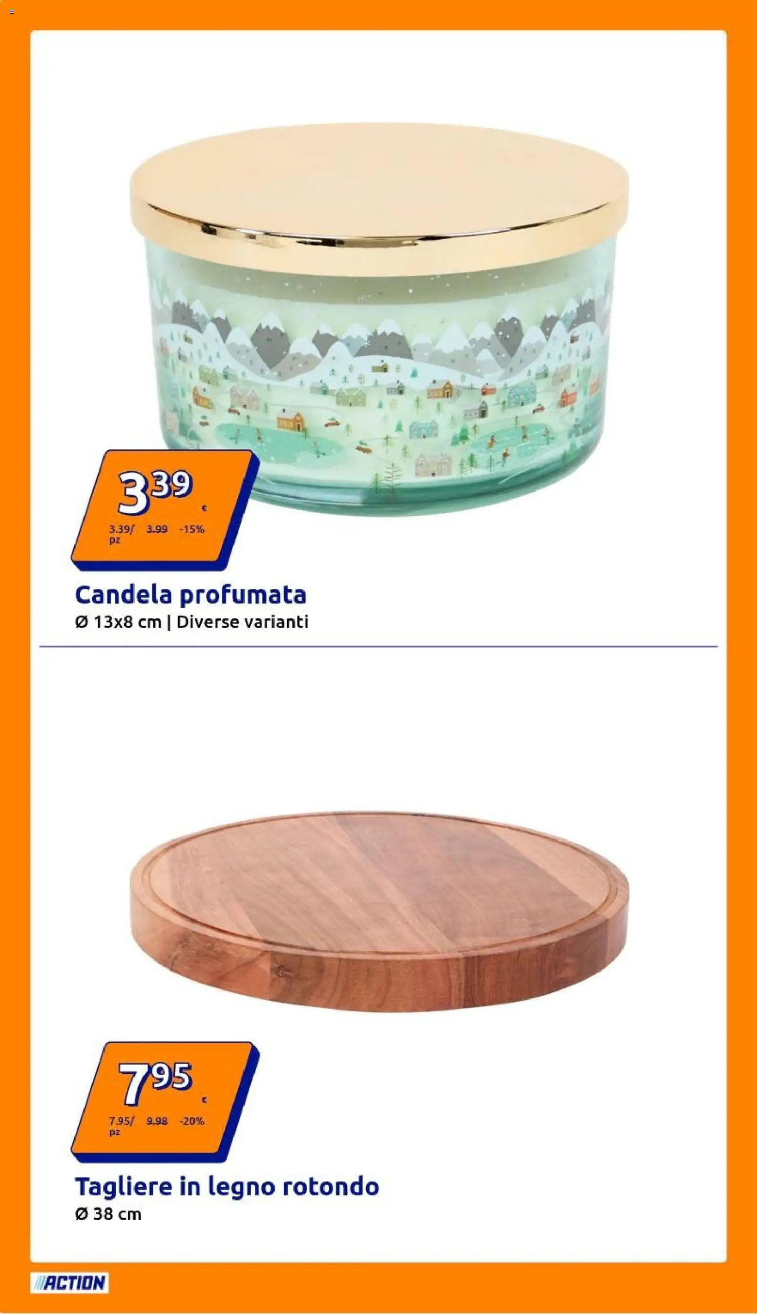 Volantino Action del 17.12.2025 | Pagina: 18 | Prodotti: Tagliere, Candela