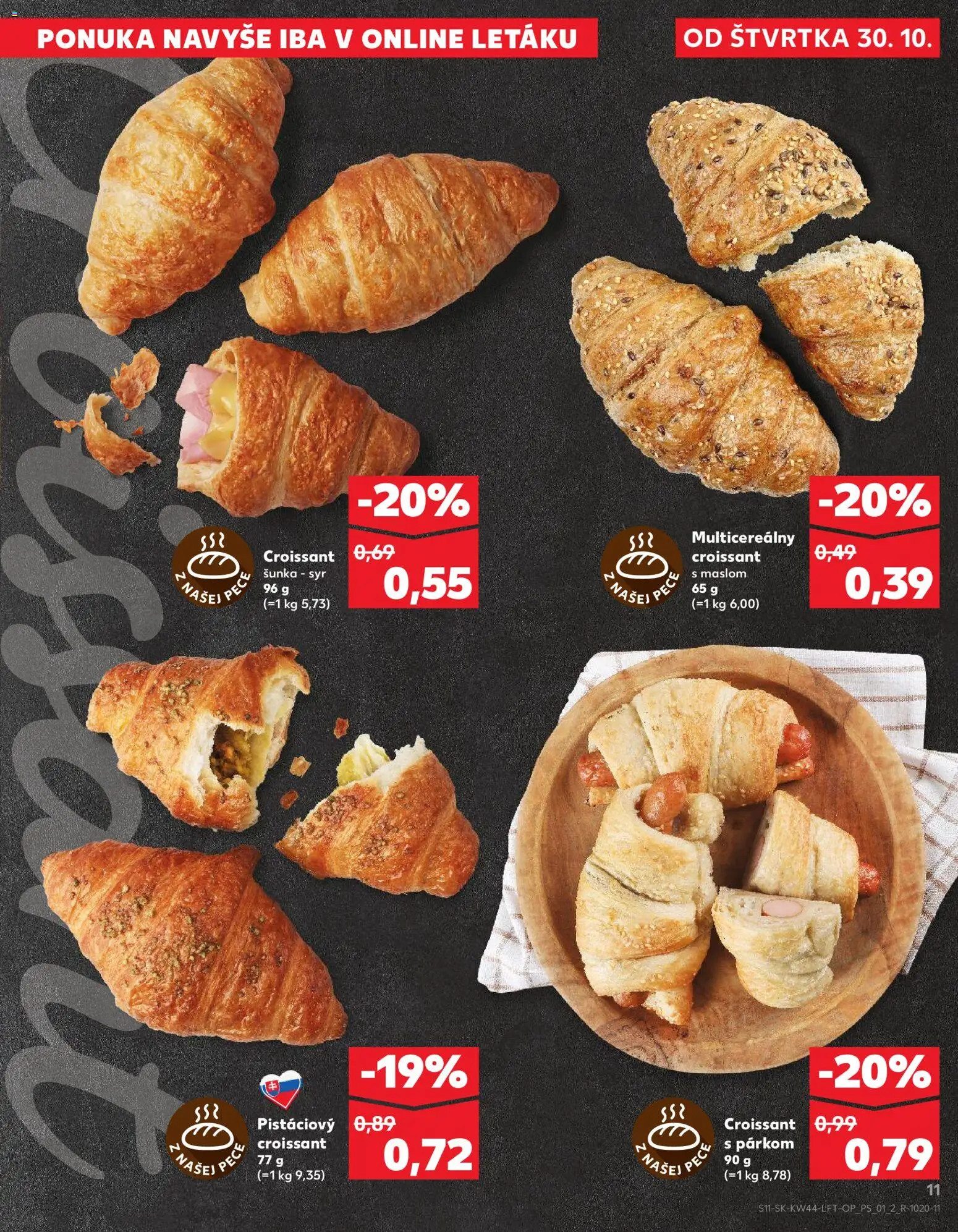 Nové Kaufland akcie – leták je platný od 30.10.2025 | Strana: 11 | Produkty: Syr, Šunka, Croissant, Pec