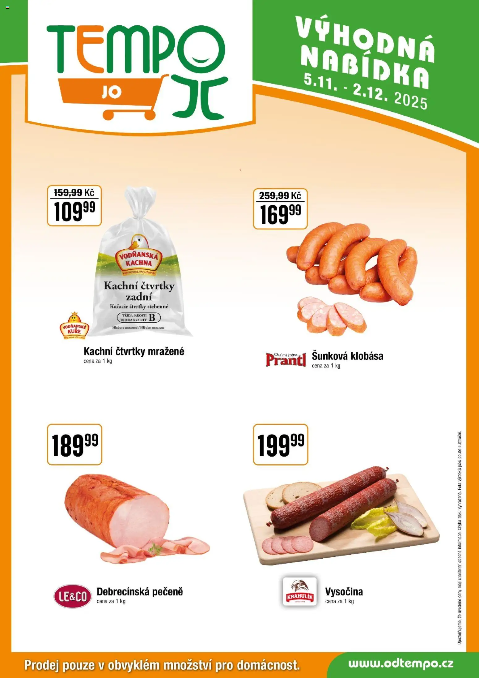 Tempo leták - JO od 05.11.2025 | Strana: 5 | Produkty: Klobása, Vysočina, Kachna, Kuře