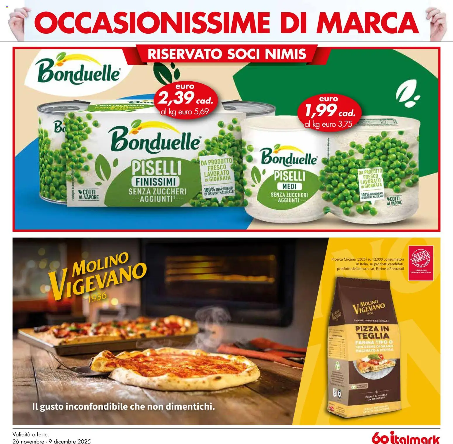 Volantino Italmark del 26.12.2025 | Pagina: 5 | Prodotti: Teglia, Farina, Piselli, Macinato