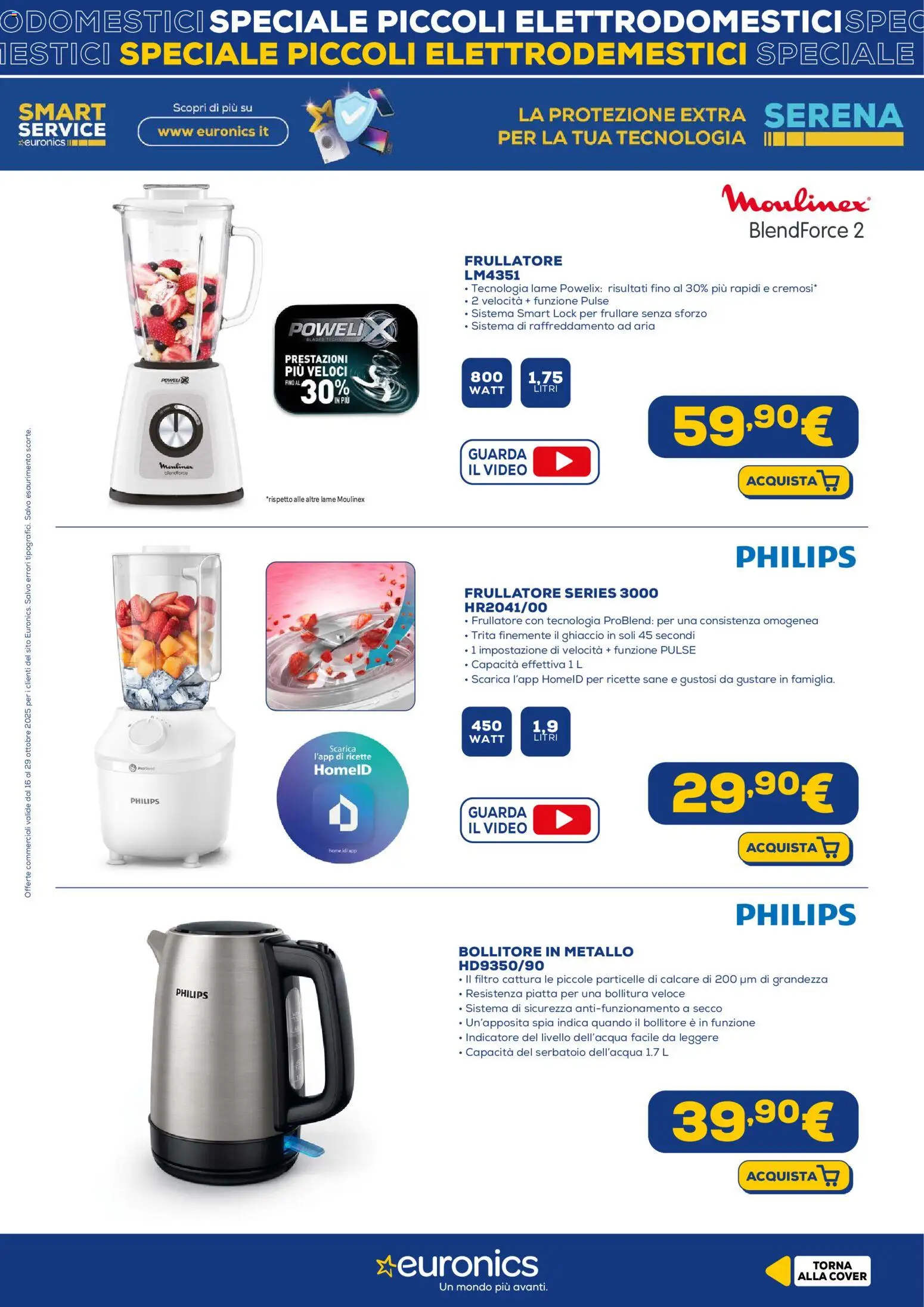 Volantino Euronics del 16.10.2025 | Pagina: 7 | Prodotti: Frullatore, Video, Bollitore