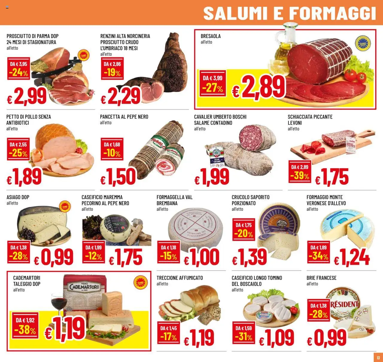 Volantino Galassia del 31.07.2025 | Pagina: 13 | Prodotti: Petto di Pollo, Salame, Pepe, Pecorino
