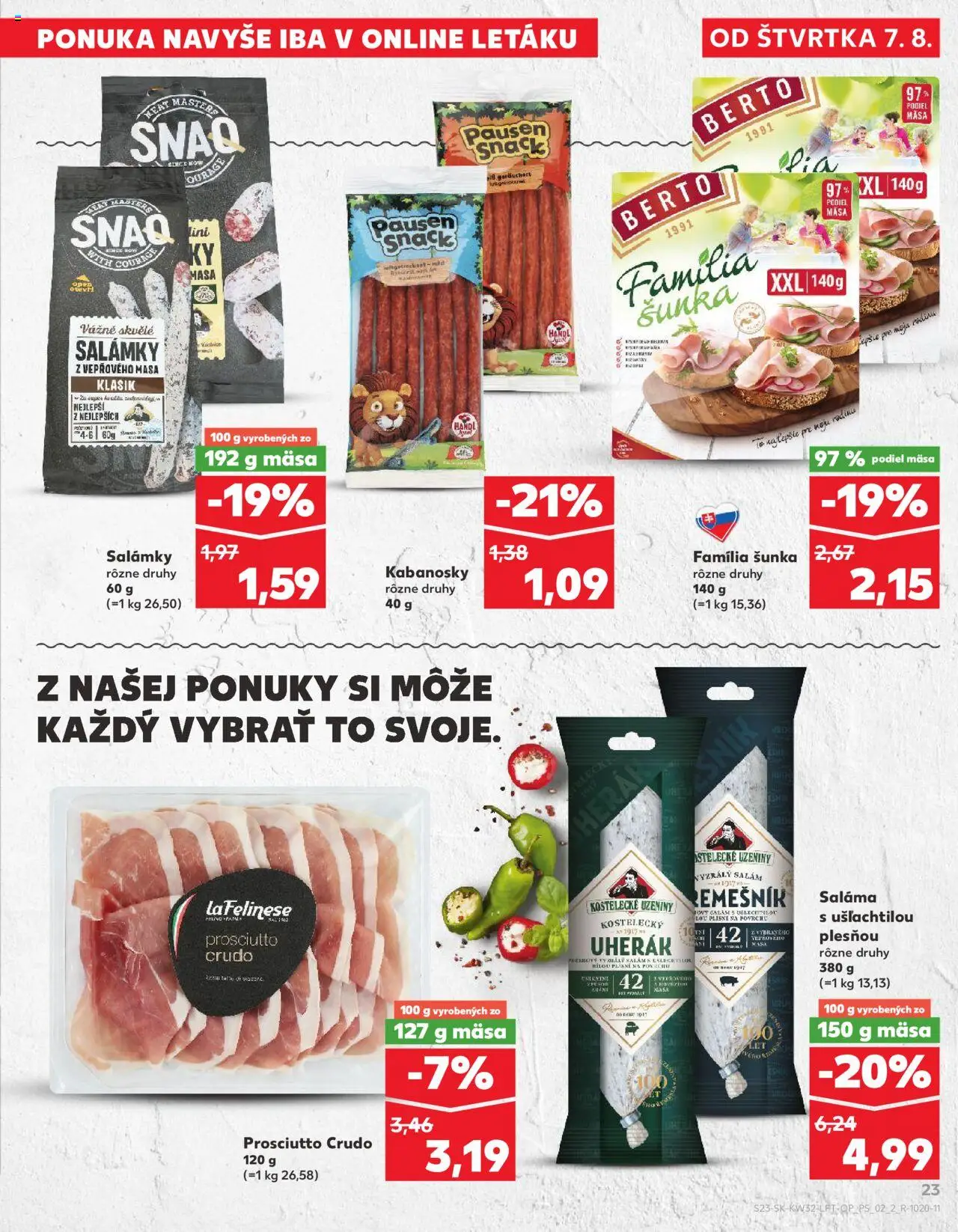 Kaufland Bratislava-Dúbravka │ platný od 07.08.2025 | Strana: 23 | Produkty: Saláma, Šunka