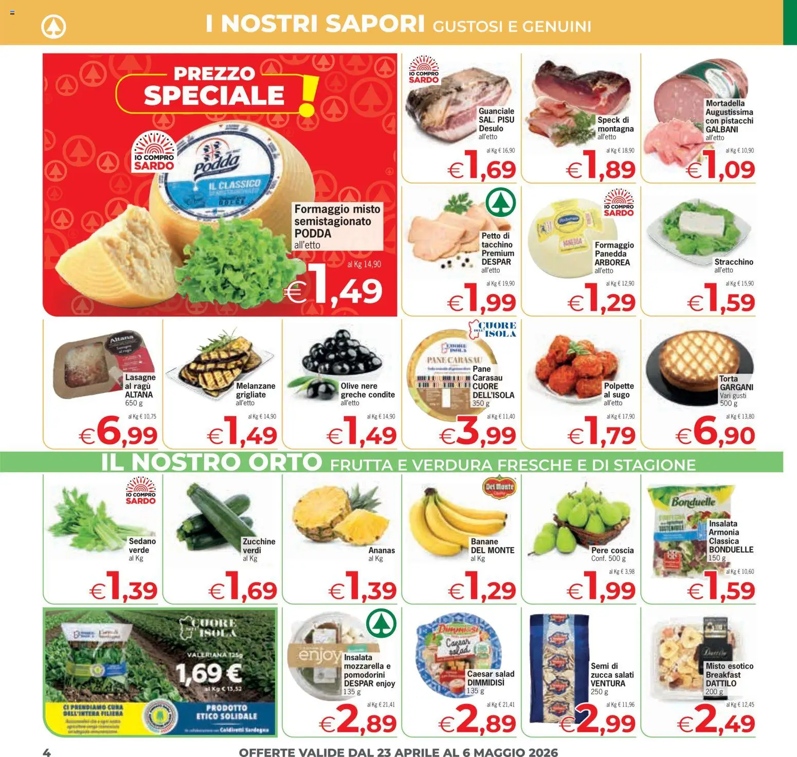 Volantino Despar del 23.04.2026 | Pagina: 4 | Prodotti: Insalata, Frutta, Mortadella, Sugo
