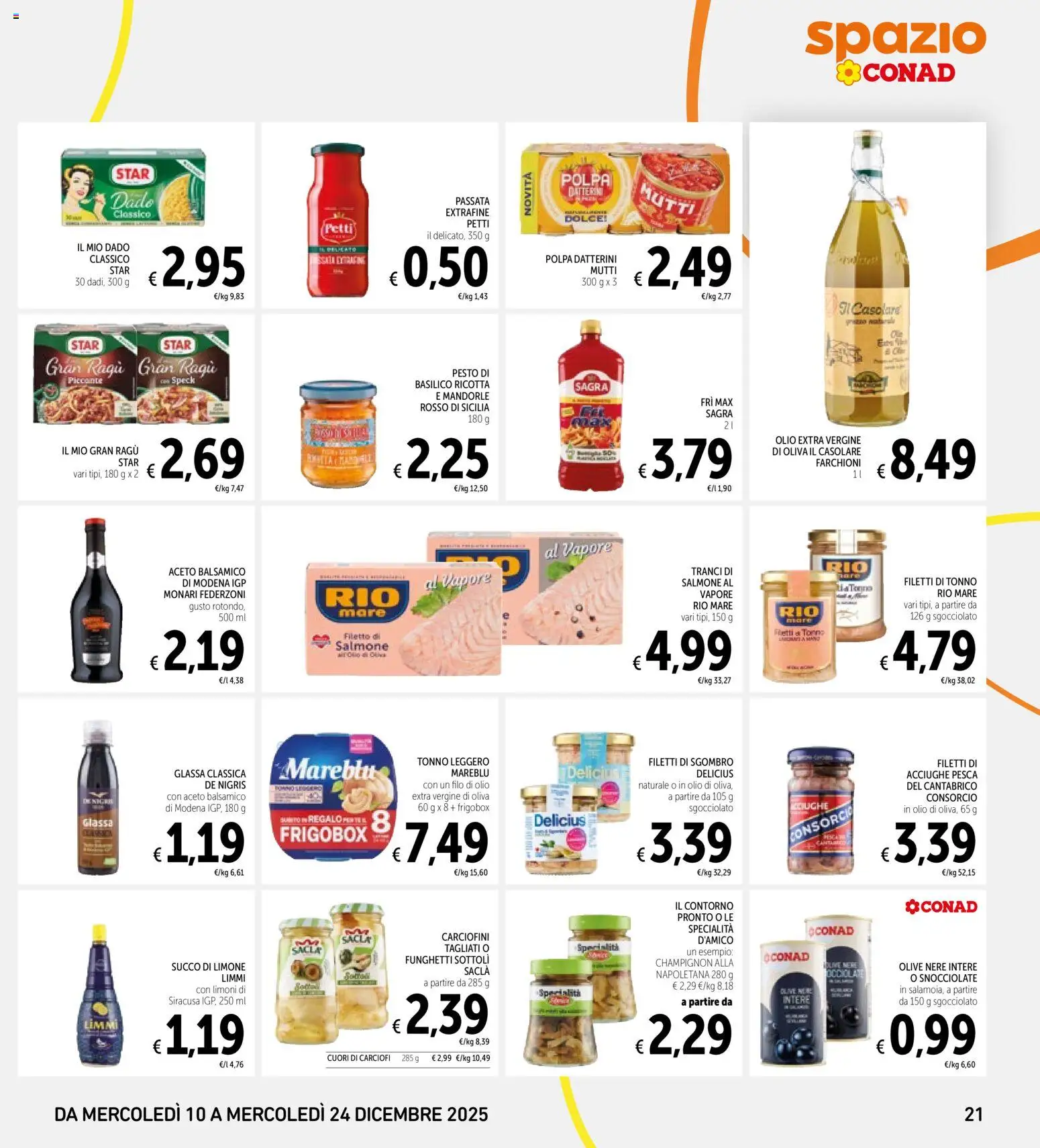 Volantino Spazio Conad del 10.12.2025 | Pagina: 21 | Prodotti: Succo, Olio, Olio extra vergine, Mutti passata