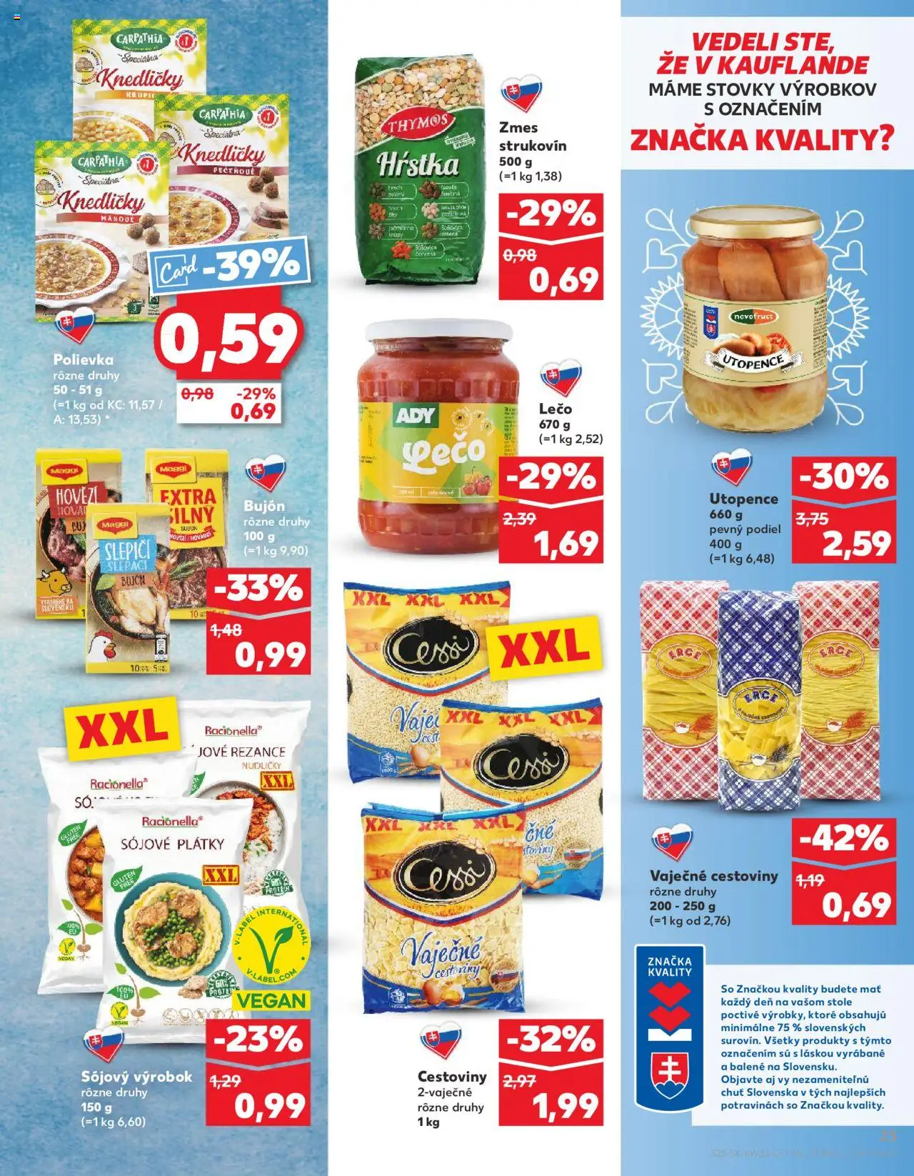 Kaufland SK akciós ujság - amely érvényes a következő dátumtól: 14.08.2025 | Oldal: 23 | Termékek: Maggi, Vegán, Só