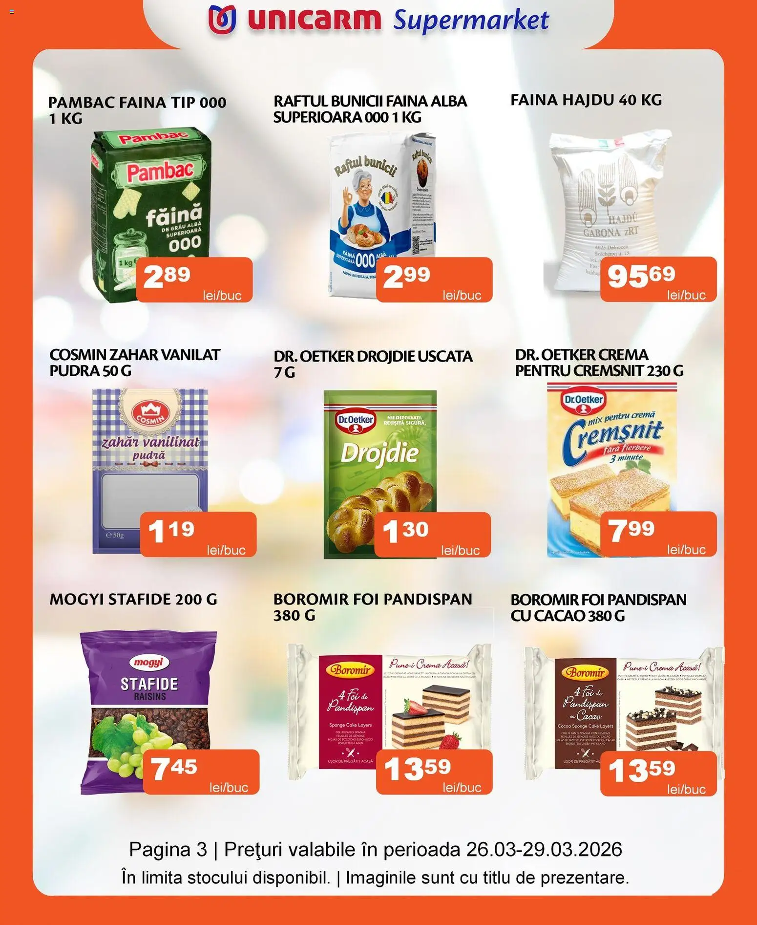 Noul catalog Unicarm – valabil de la 26.03.2026 | Pagină: 3 | Produse: Făină, Cacao, Stafide, Zahăr