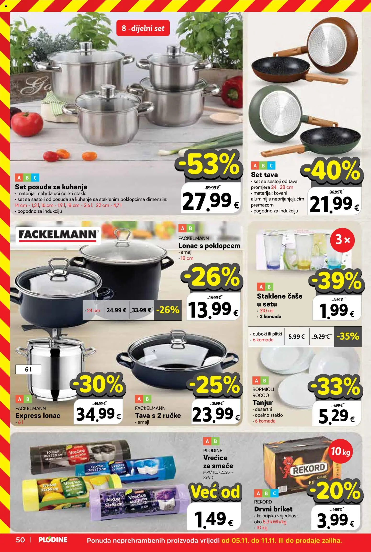 Plodine katalog | vrijedi od 05.11.2025 | Stranica: 50 | Proizvodi: Čaše, Tava, Lonac