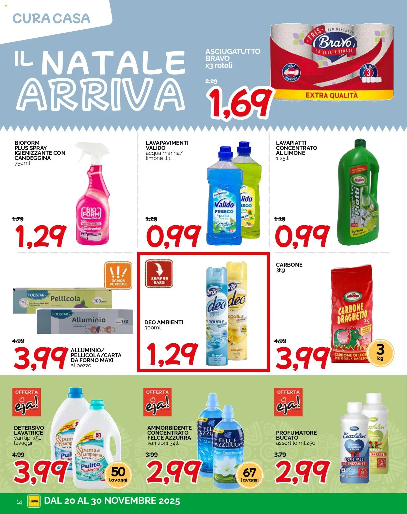 Volantino HarDis del 20.11.2025 | Pagina: 14 | Prodotti: Candeggina, Acqua, Limone, Alluminio