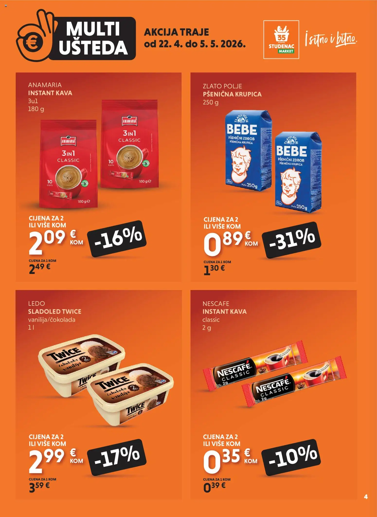 Studenac katalog | vrijedi od 22.04.2026 | Stranica: 4 | Proizvodi: Kava, Čokolada, Krupica, Ledo