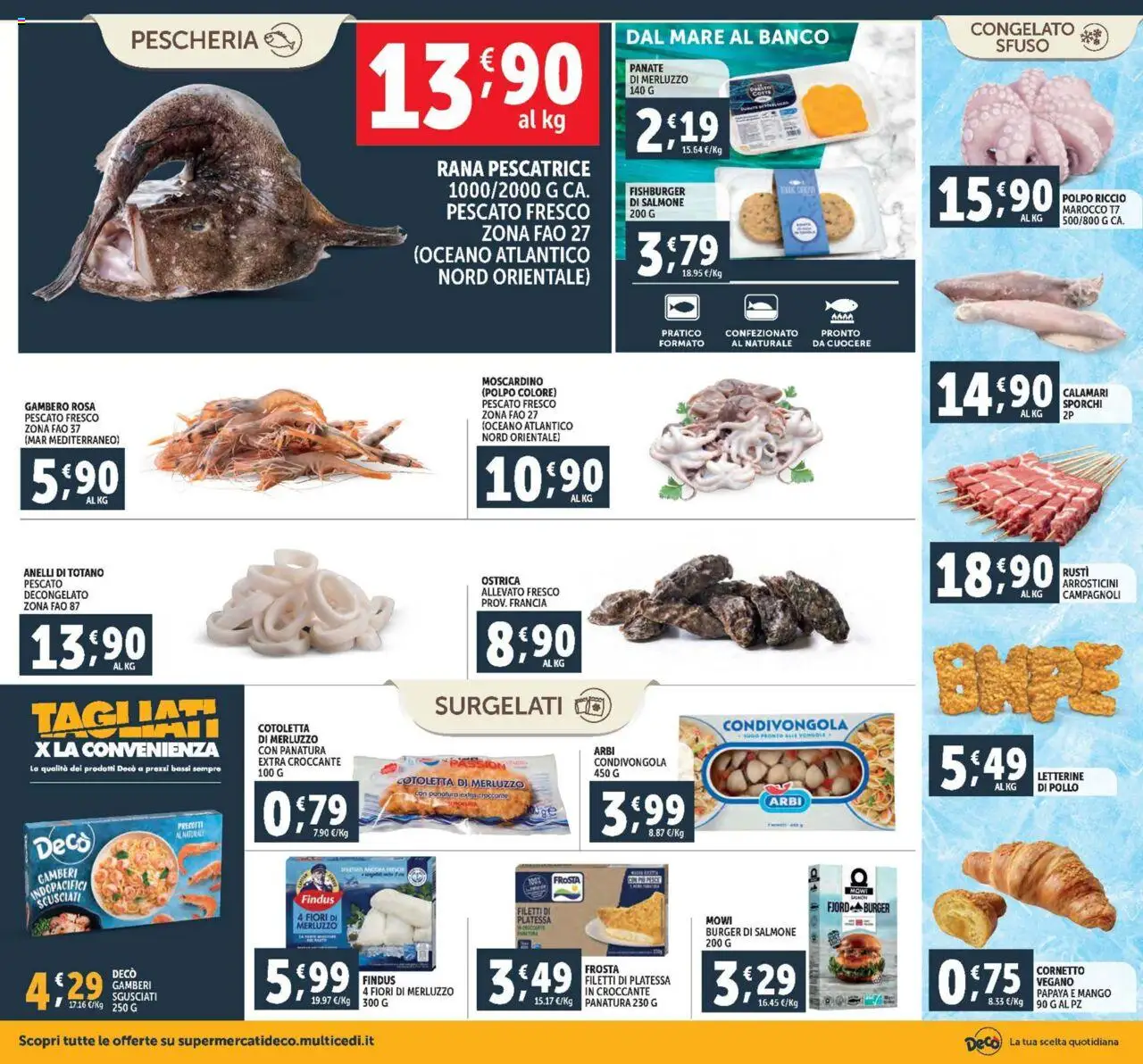 Volantino Decò del 08.08.2025 | Pagina: 6 | Prodotti: Cornetto, Merluzzo, Rana pescatrice, Arrosticini