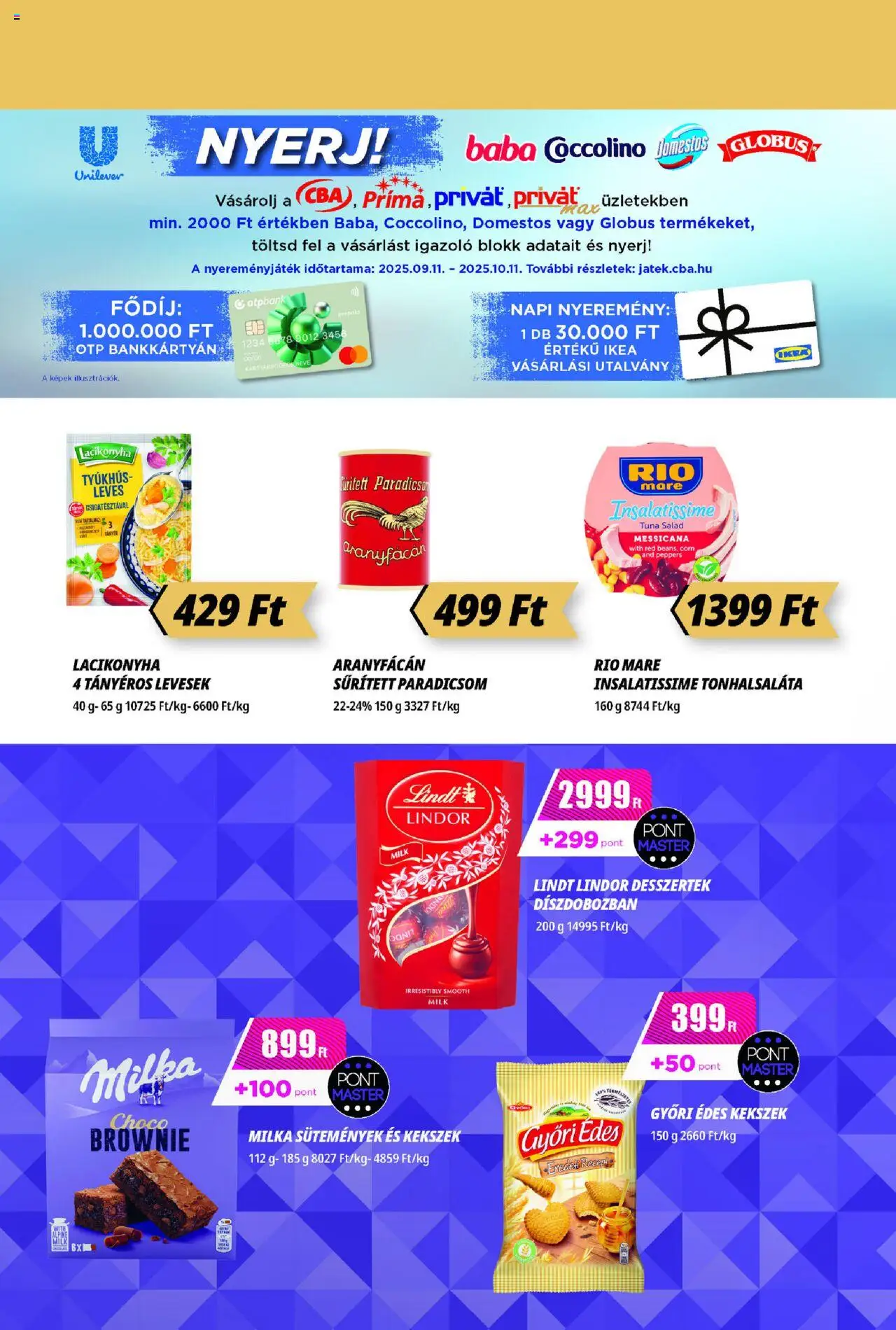 CBA Príma akciós ujság - amely érvényes a következő dátumtól: 18.09.2025 | Oldal: 6 | Termékek: Sűrített paradicsom, Tonhalsaláta, Desszertek, Brownie
