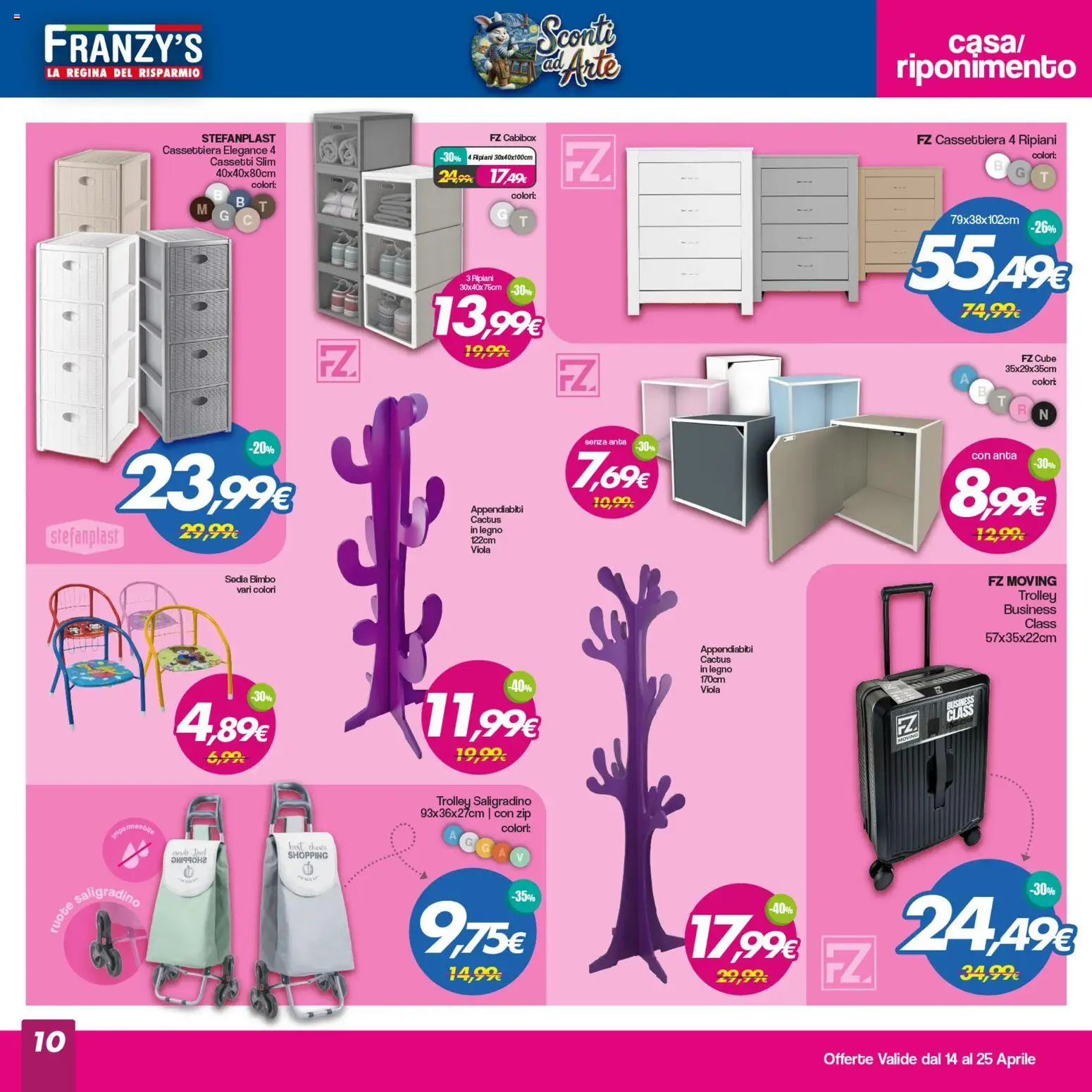 Volantino Franzy's del 14.04.2026 | Pagina: 10 | Prodotti: Cactus, Cassettiera, Sedia, Appendiabiti