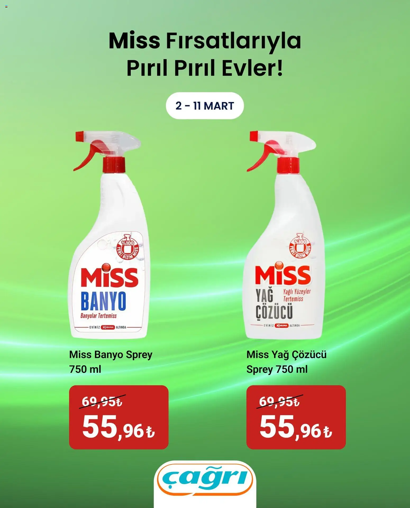 Çağrı Market - Miss Fırsatlarıyla Pırıl Pırıl Evler - 02.03.2026 tarihinden itibaren geçerlidir | Sayfa: 2 | Ürünler: Banyo, Yağ, Yağ çözücü
