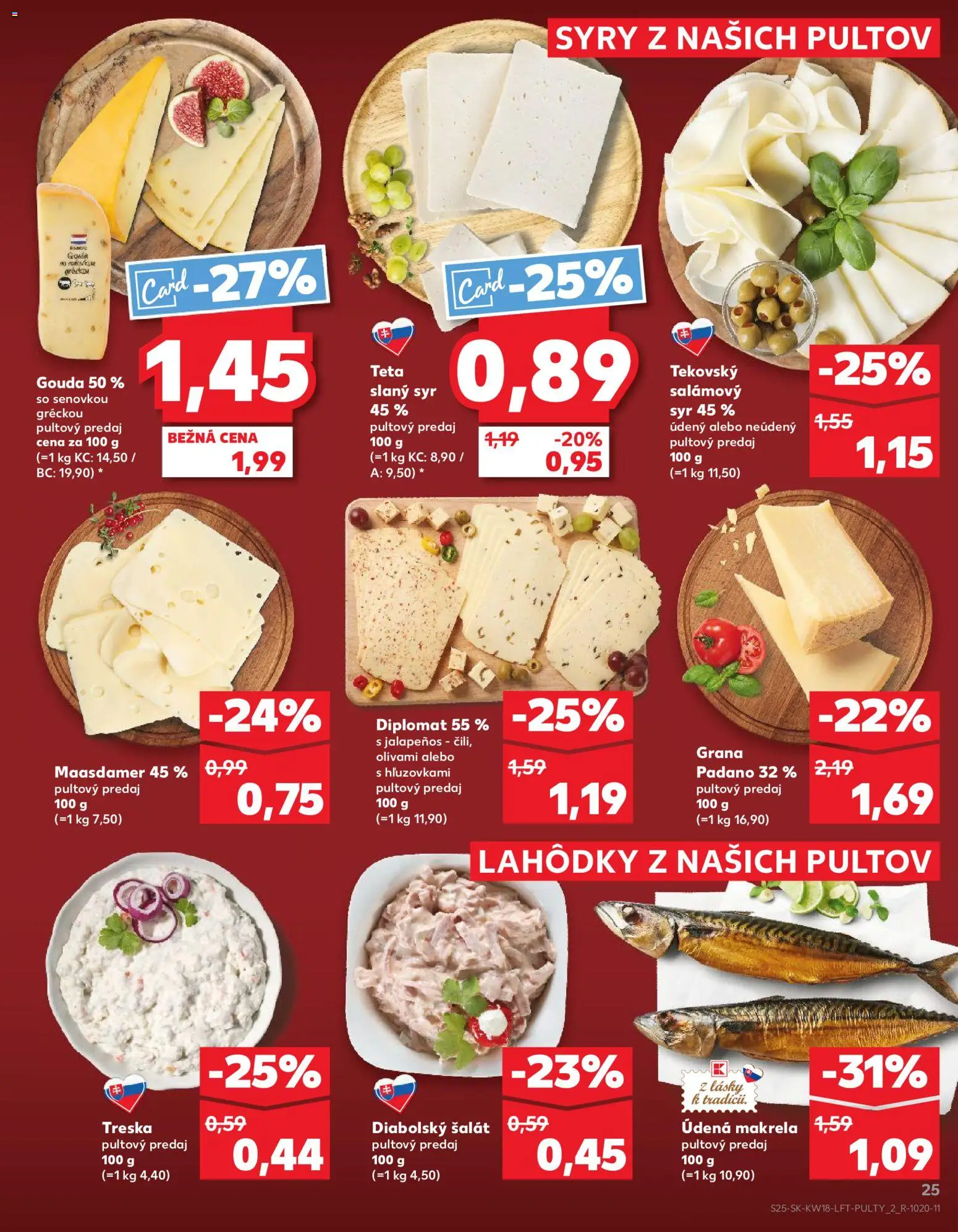 Kaufland SK akciós ujság - amely érvényes a következő dátumtól: 30.04.2026 | Oldal: 25 | Termékek: Makréla, Gouda, Grana padano, Só