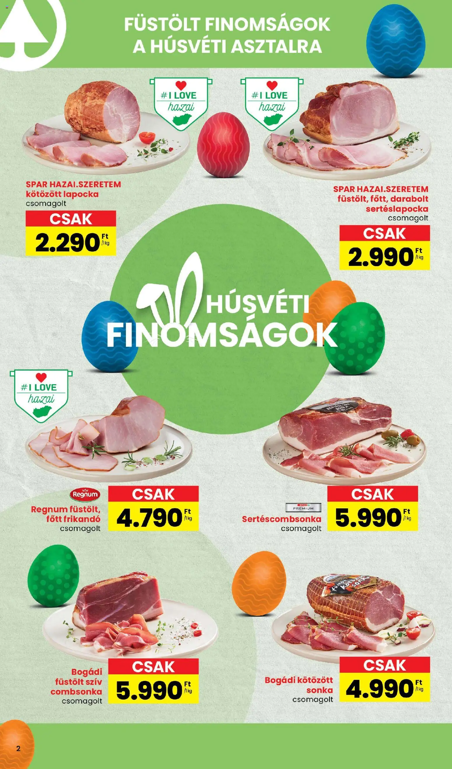 Interspar akciós ujság - amely érvényes a következő dátumtól: 05.03.2026 | Oldal: 2 | Termékek: Sertéslapocka, Sonka, Frikandó, Combsonka