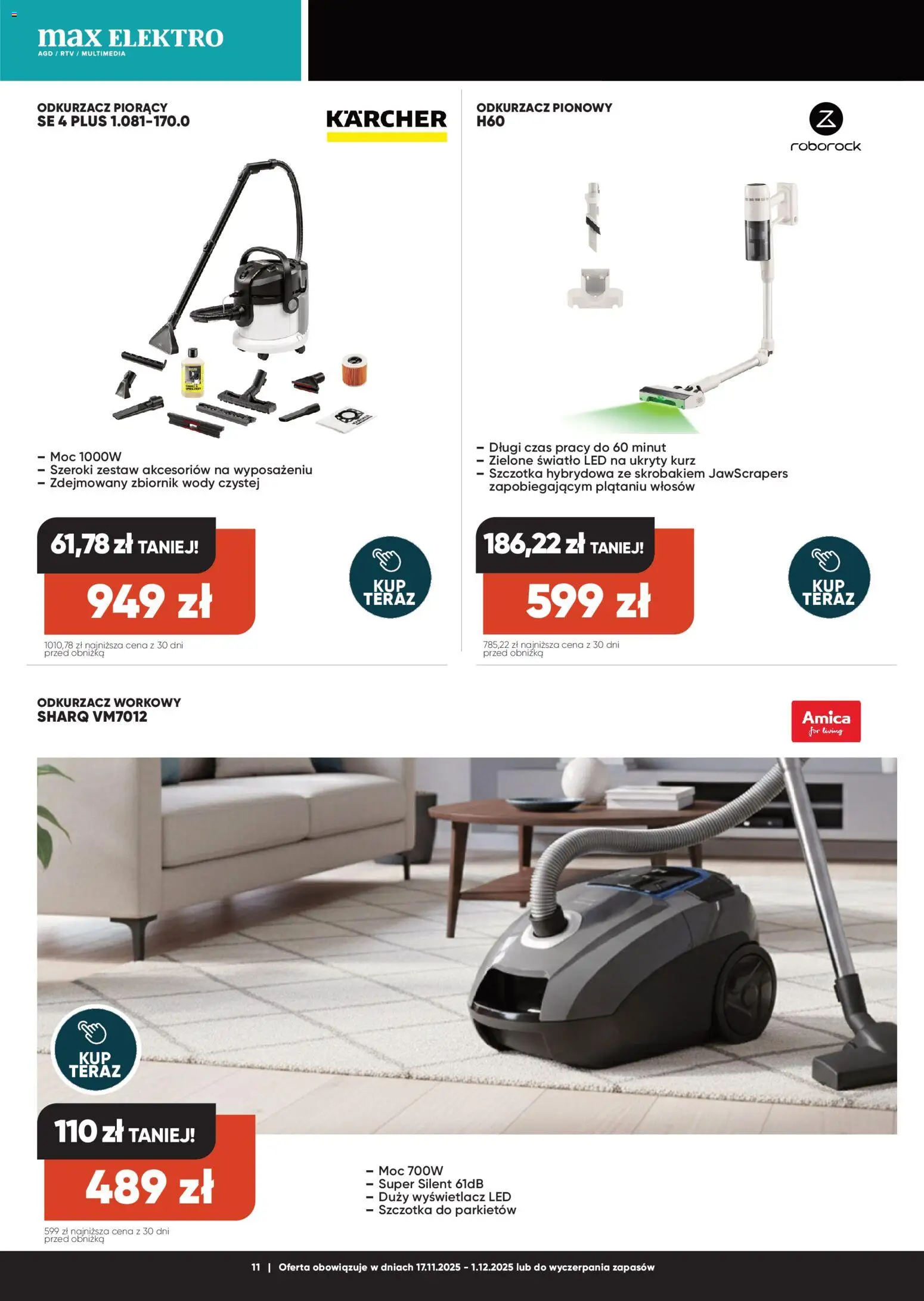 Max elektro Black Friday od 17.11.2025 | Strona: 11 | Produkty: Odkurzacz, Odkurzacz pionowy, Szczotka