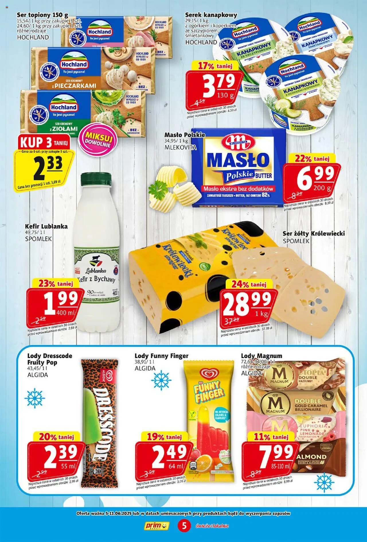 Prim Market Gazetka od 05.06.2025 | Strona: 5 | Produkty: Masło Polskie, Kefir, Ser, Lody