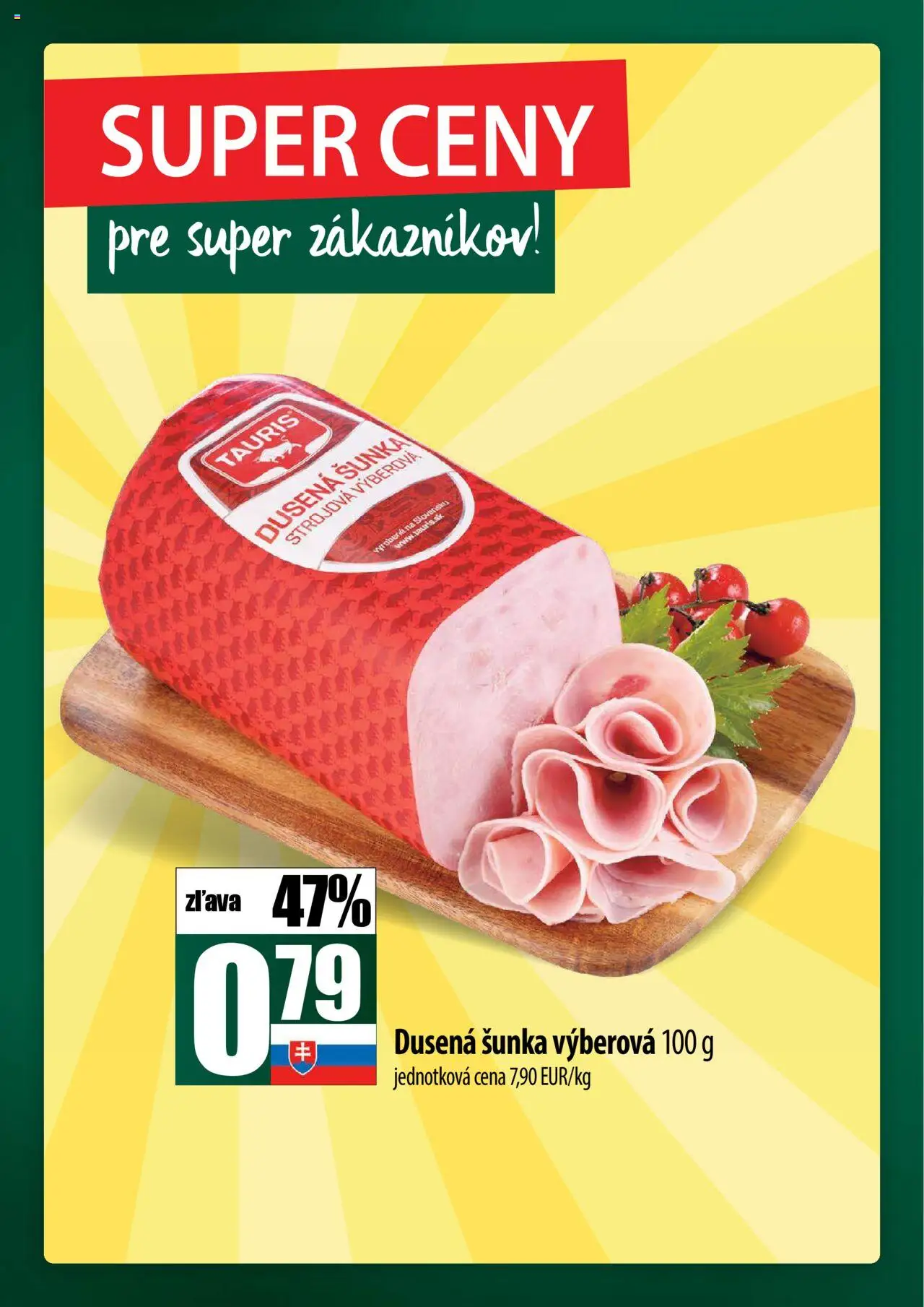 COOP Jednota široká ponuka │ platný od 31.07.2025 | Strana: 8 | Produkty: Šunka