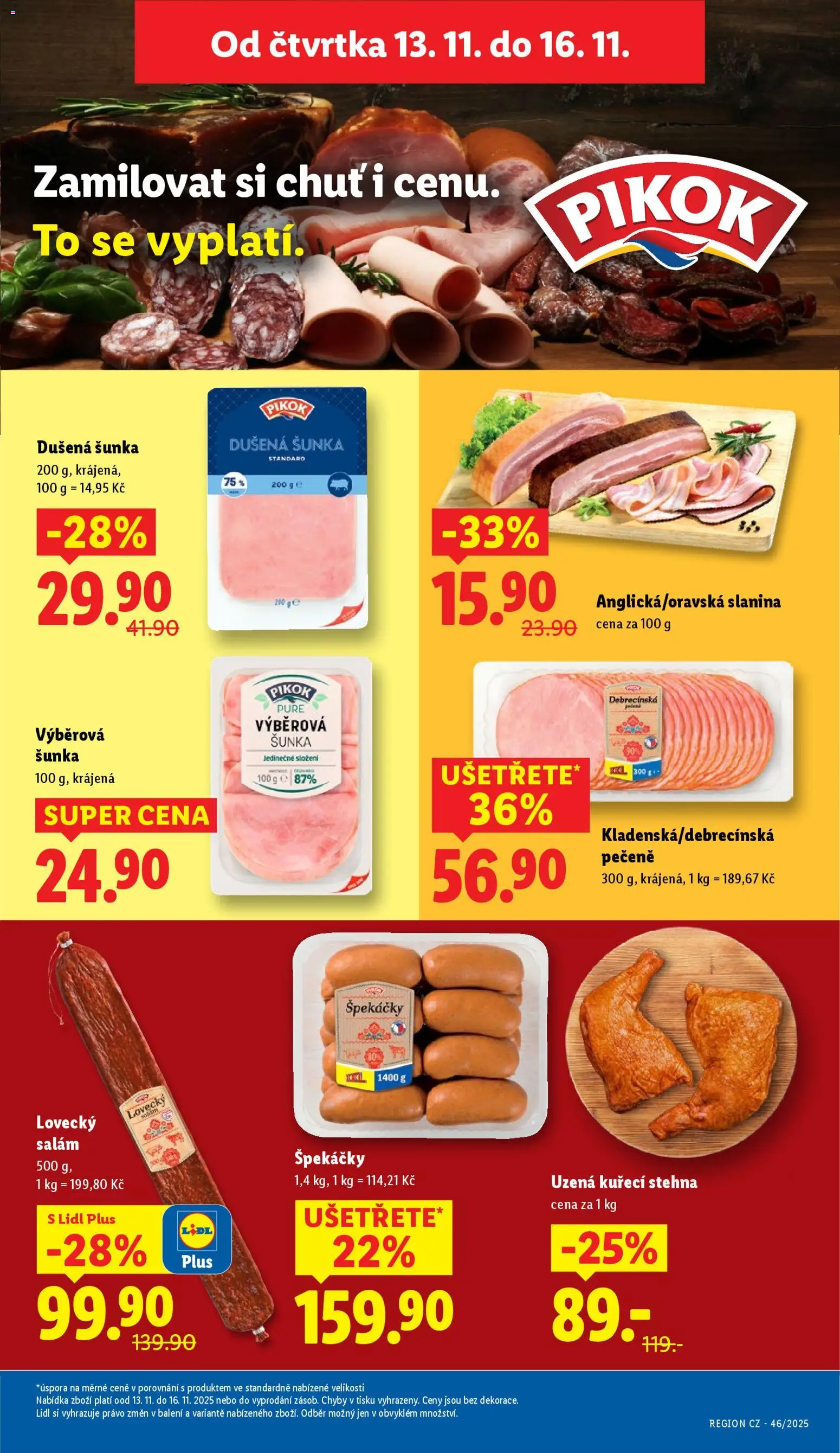 Lidl leták od 13.11.2025 | Strana: 15 | Produkty: Uzená kuřecí stehna, Špekáčky, Kuřecí stehna, Pikok