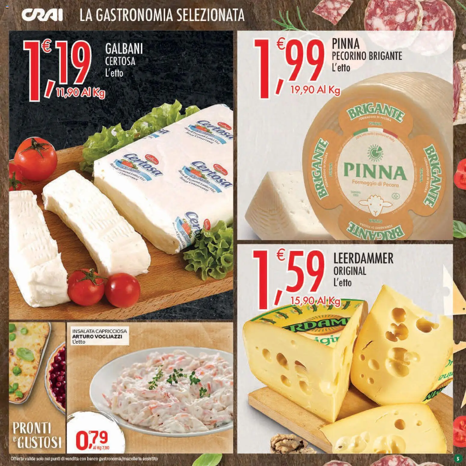 Volantino CRAI del 13.11.2025 | Pagina: 5 | Prodotti: Insalata, Formaggio, Pecorino