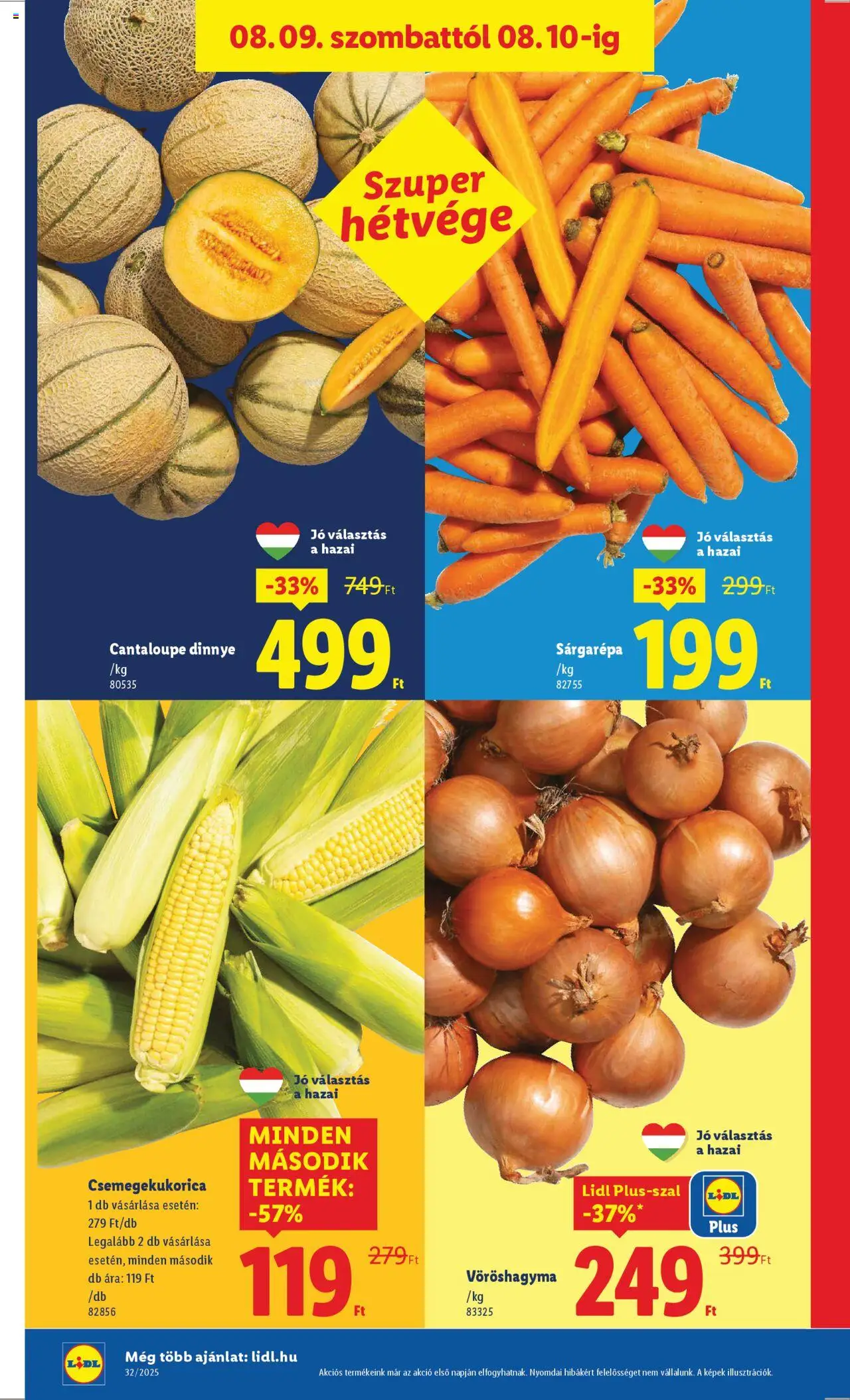 Lidl akciós ujság - amely érvényes a következő dátumtól: 07.08.2025 | Oldal: 34 | Termékek: Dinnye, Csemegekukorica, Sárgarépa, Vöröshagyma