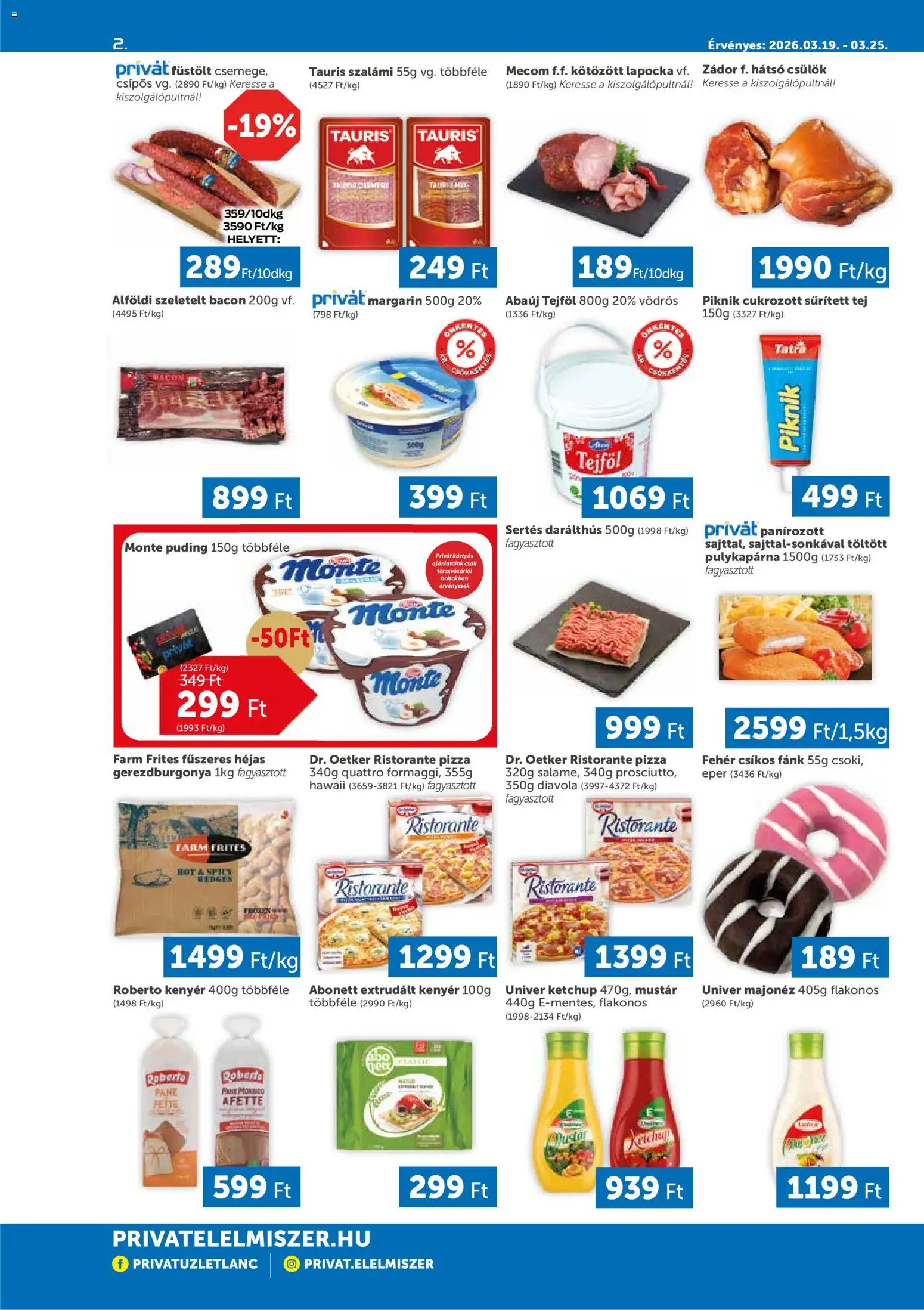 PRIVÁT akciós ujság - amely érvényes a következő dátumtól: 19.03.2026 | Oldal: 2 | Termékek: Sűrített tej, Margarin, Szeletelt bacon, Majonéz