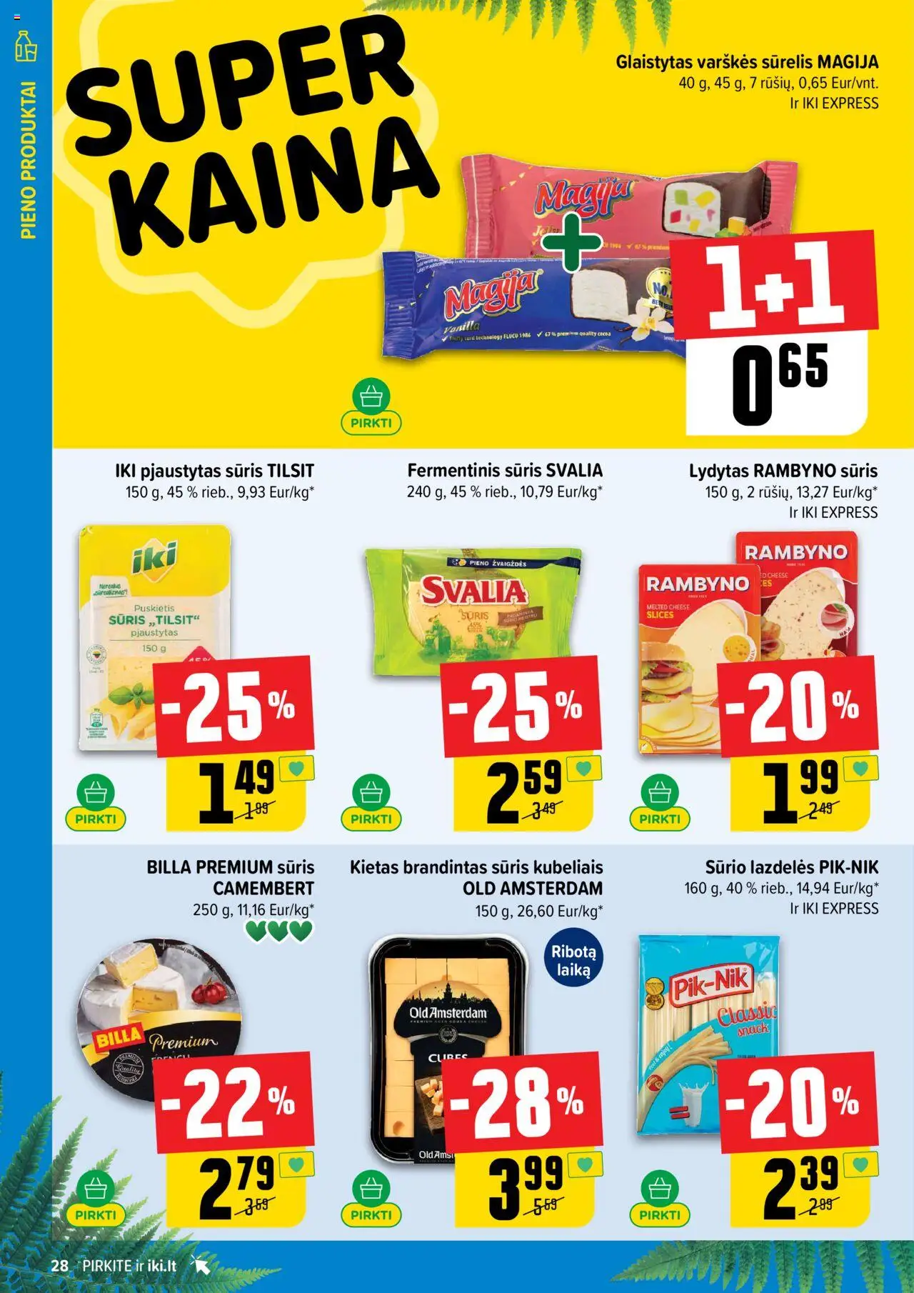 IKI leidinys│galioja nuo 16.06.2025 | Puslapis: 28 | Prekių: Fermentinis sūris, Sūrelis, Sūris