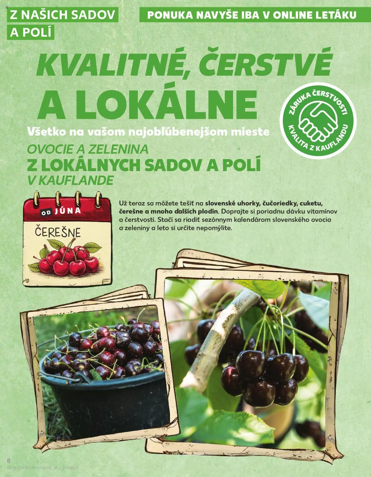 Nové Kaufland akcie – leták je platný od 19.06.2025 | Strana: 8 | Produkty: Čerešne, Ovocie