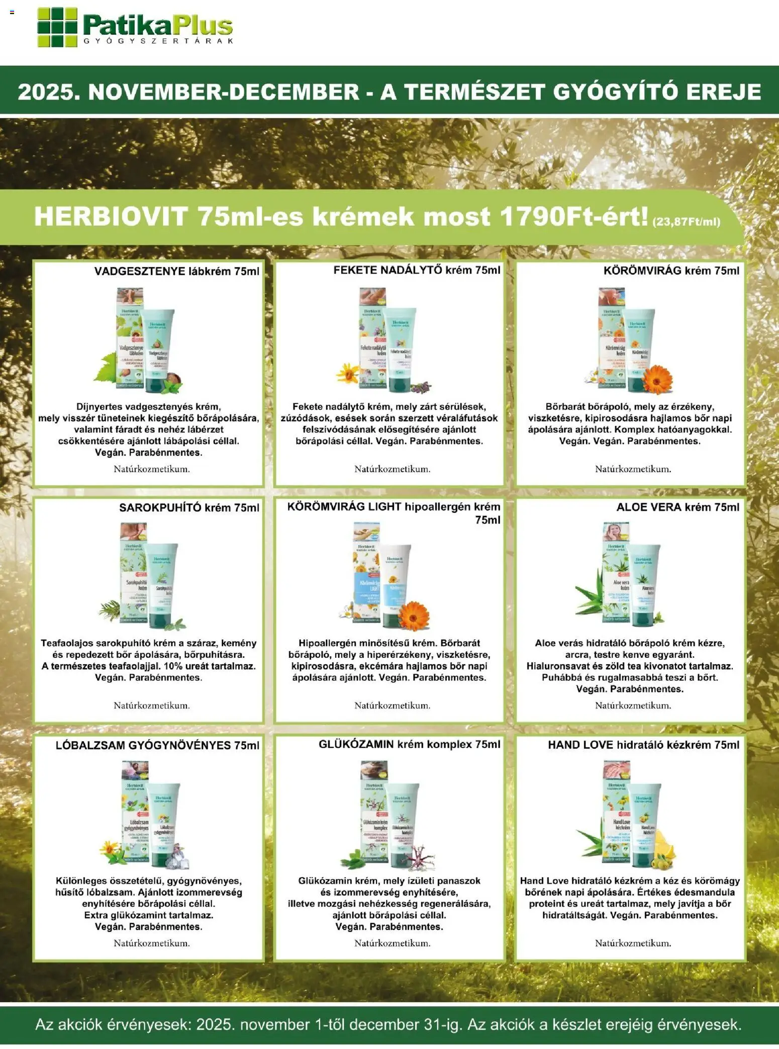 PatikaPlus akciós ujság - amely érvényes a következő dátumtól: 01.11.2025 | Oldal: 9 | Termékek: Sarokpuhító, Aloe vera, Kézkrém, Tea