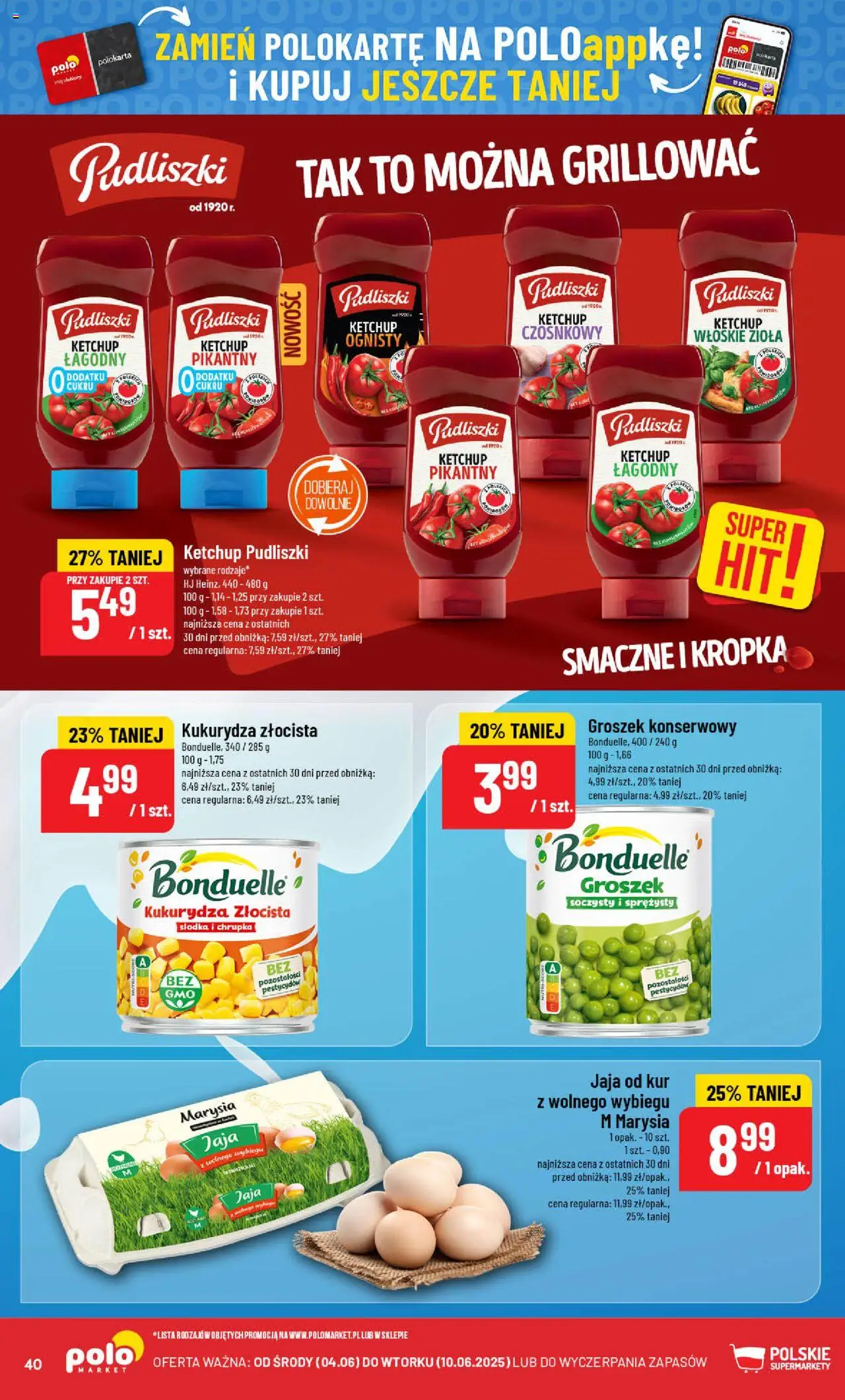 POLOmarket Gazetka od 04.06.2025 | Strona: 40 | Produkty: Groszek, Ketchup pudliszki, Groszek konserwowy, Jaja