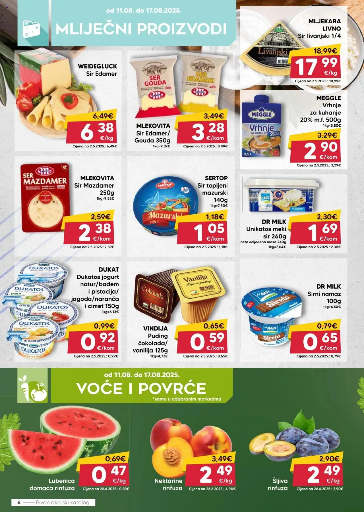 Pivac katalog | vrijedi od 11.08.2025 | Stranica: 6 | Proizvodi: Čokolada, Šljiva, Povrće, Gouda