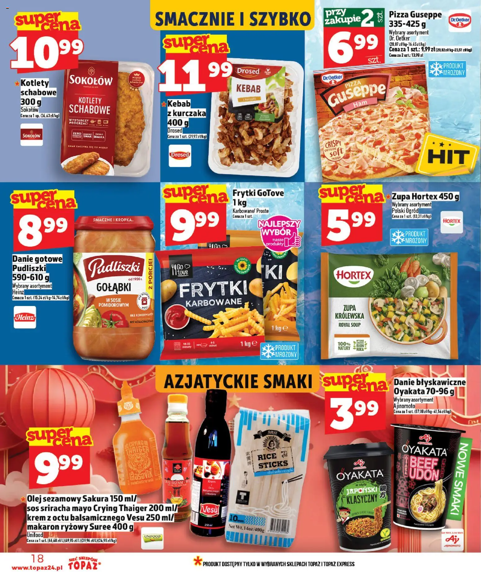 Topaz gazetka - Ceny małe na stałe od 05.03.2026 | Strona: 18 | Produkty: Kebab, Sriracha, Makaron, Krem