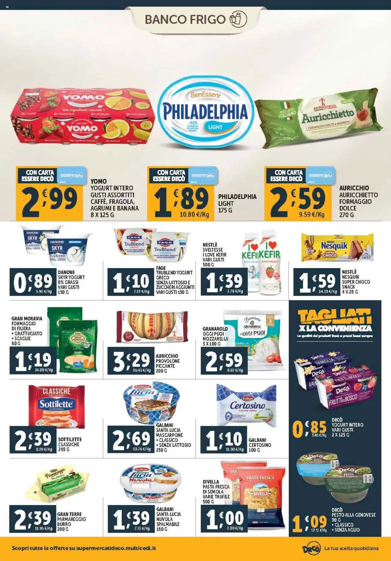 Volantino Decò del 08.08.2025 | Pagina: 12 | Prodotti: Provolone, Yogurt, Pasta, Mascarpone