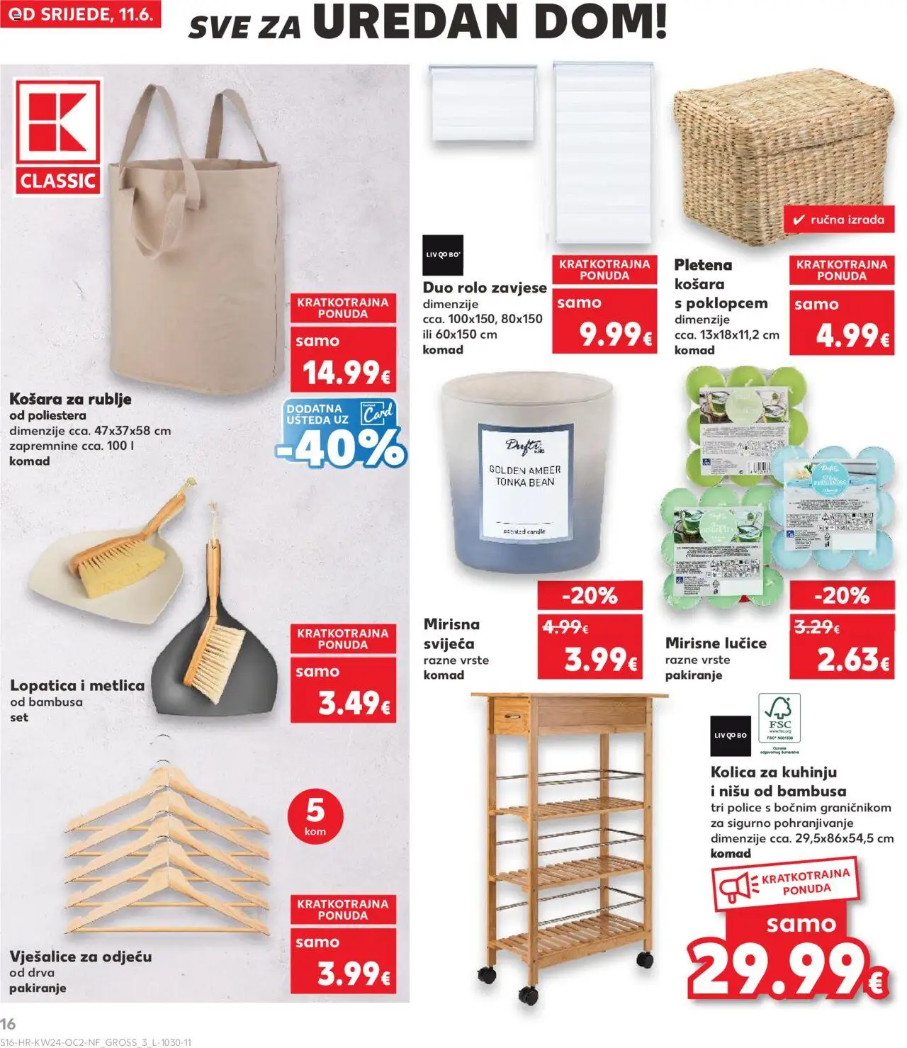 Kaufland HR akciós ujság - amely érvényes a következő dátumtól: 11.06.2025 | Oldal: 16 | Termékek: Roller, Roló, Tea