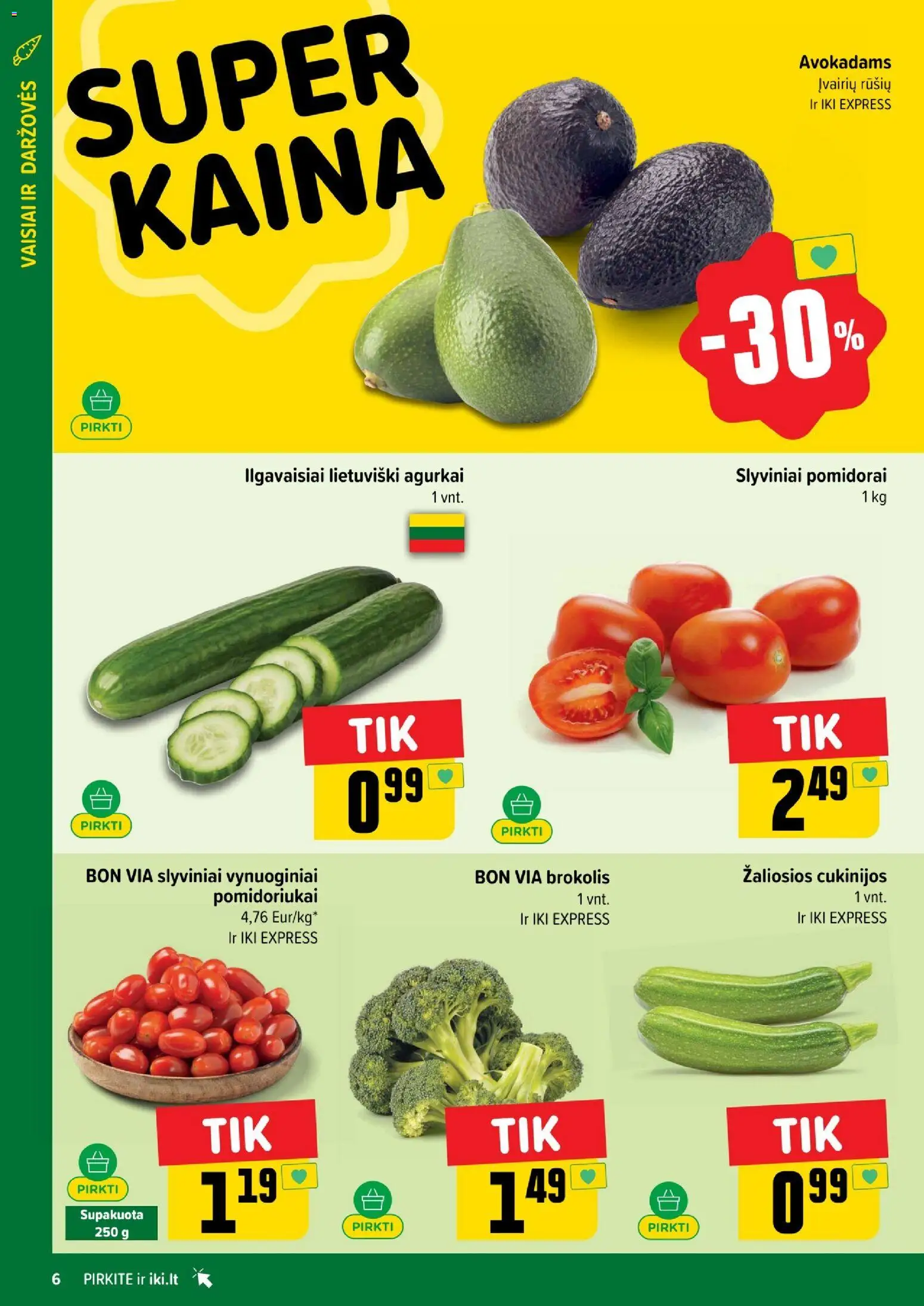 IKI akcijos nuo 01.05.2026 | Puslapis: 6 | Prekių: Agurkai, Brokolis, Pomidorai