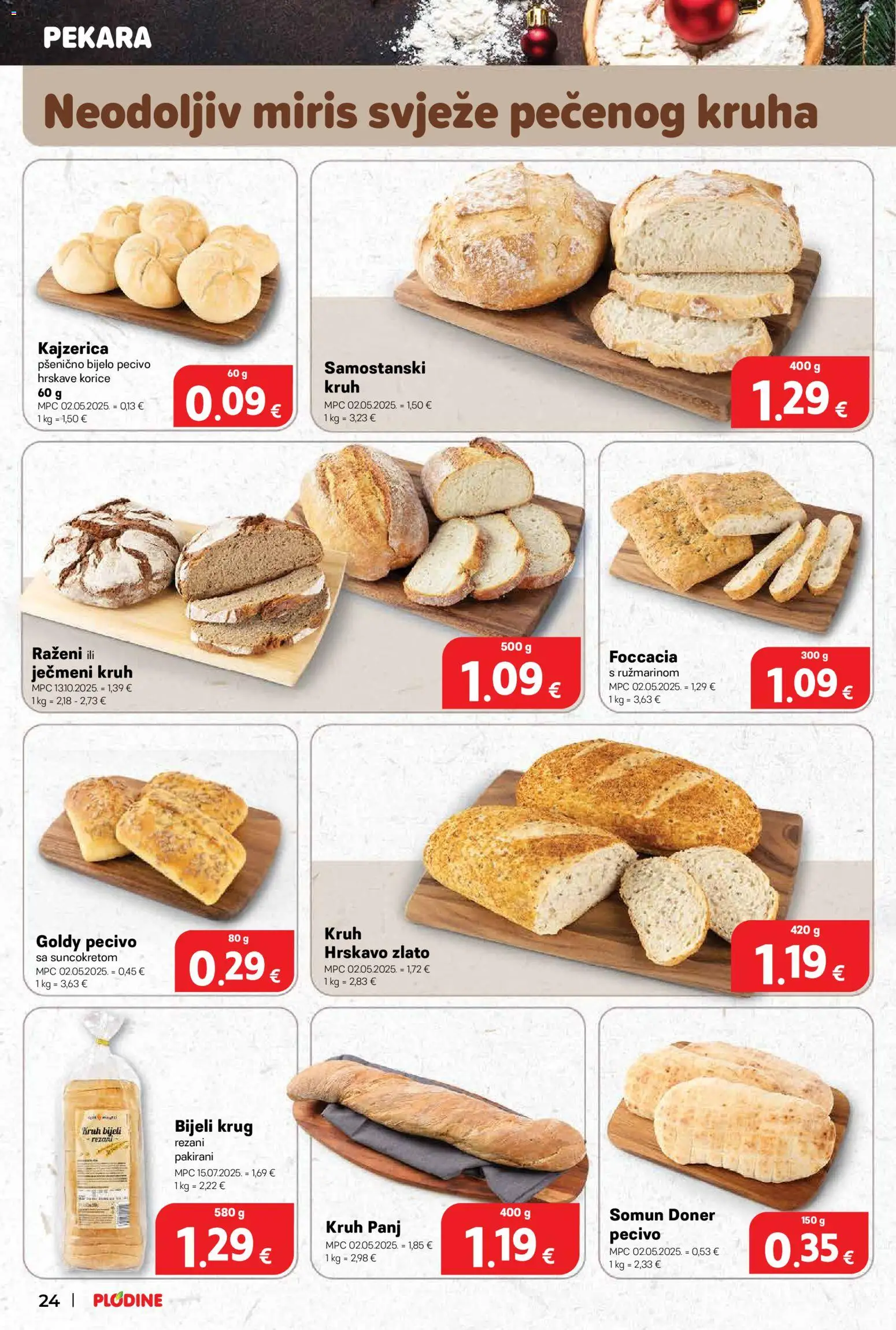 Plodine katalog | vrijedi od 03.12.2025 | Stranica: 24 | Proizvodi: Pekara, Somun, Kruh, Pecivo