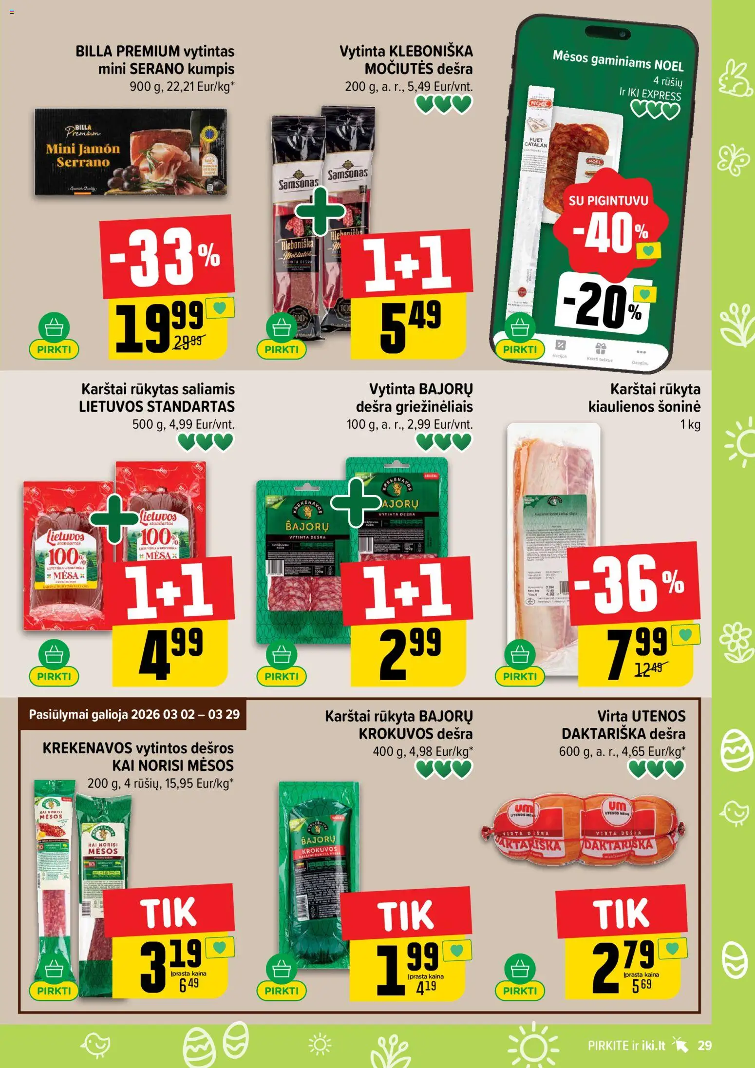 IKI akcijos nuo 23.03.2026 | Puslapis: 29 | Prekių: Kiaulienos, Saliamis, Kumpis, Dešra