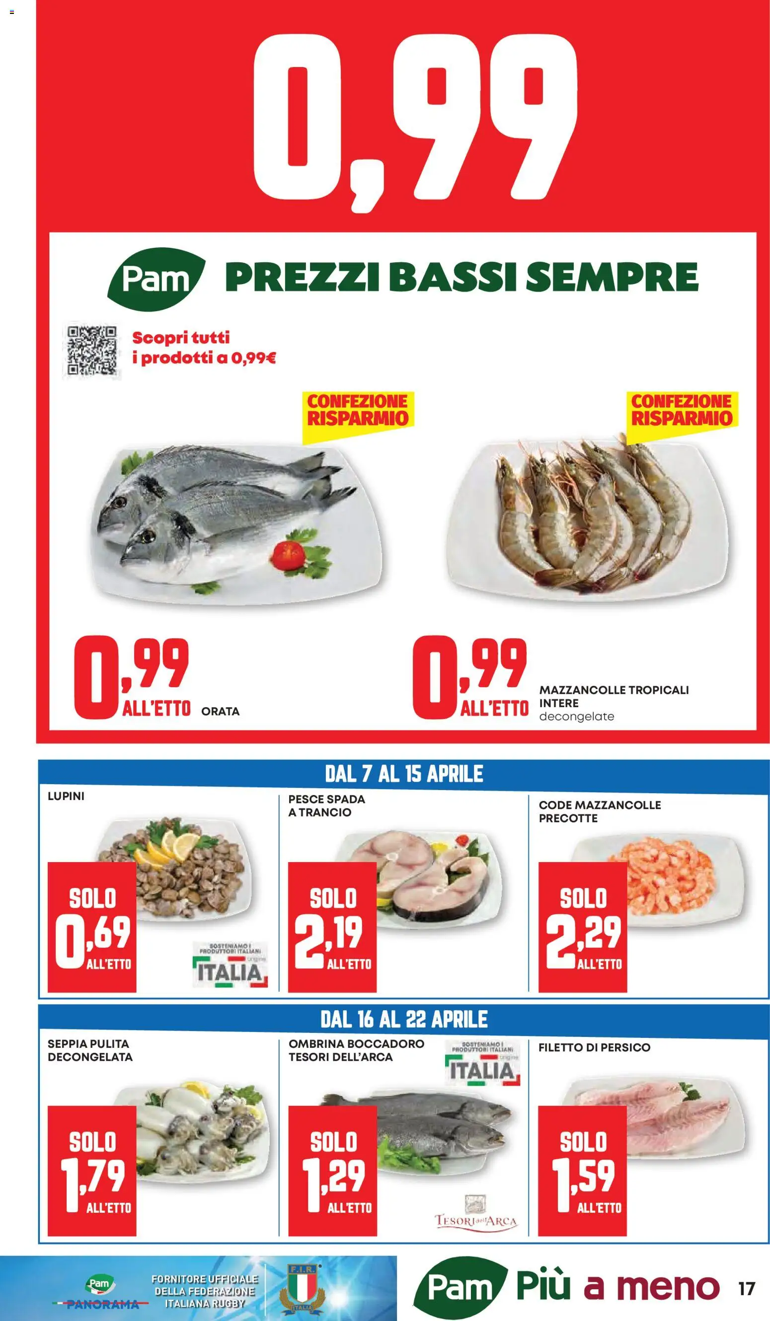 Volantino PAM del 07.04.2026 | Pagina: 17 | Prodotti: Lupini, Pesce, Mazzancolle, Pesce spada