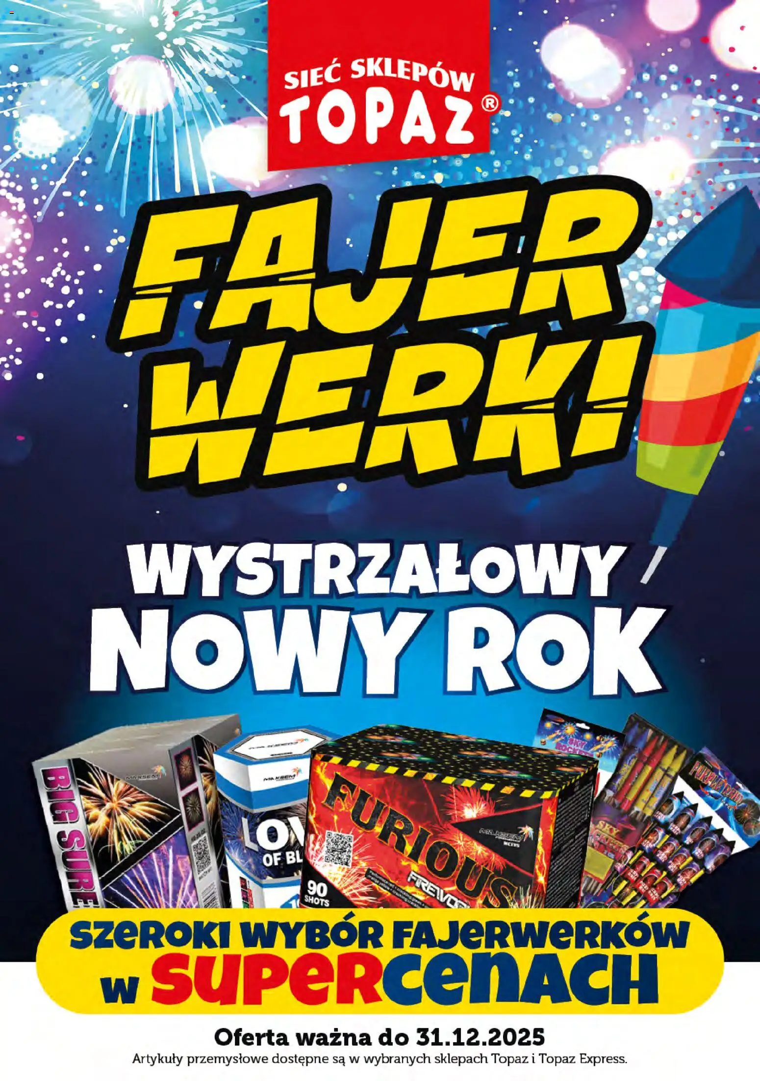 Topaz Gazetka - Fajerwerki od 01.12.2025 | Strona: 1 | Produkty: Artykuły przemysłowe