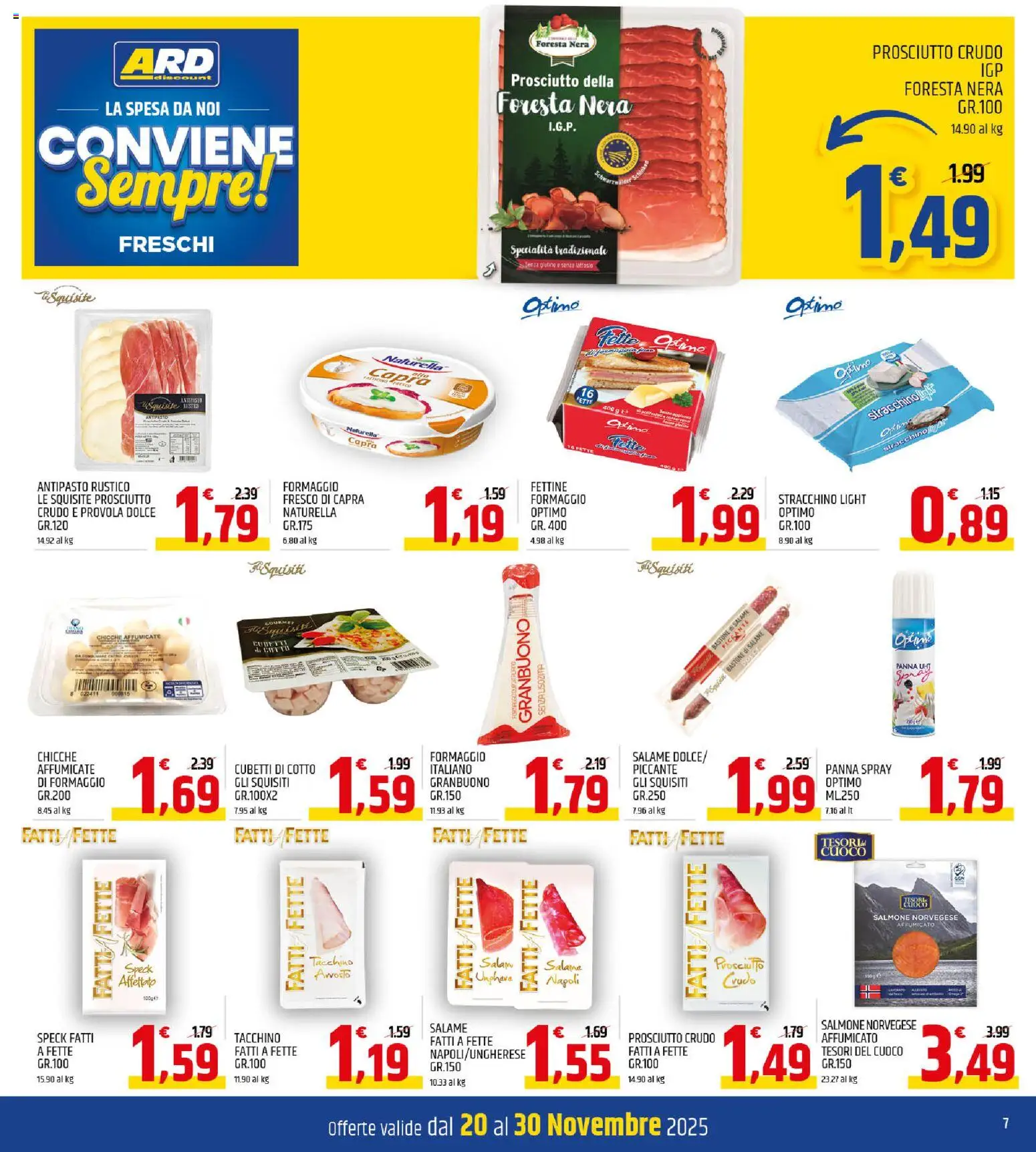 Volantino ARD Discount del 20.11.2025 | Pagina: 7 | Prodotti: Speck, Panna, Formaggio, Provola