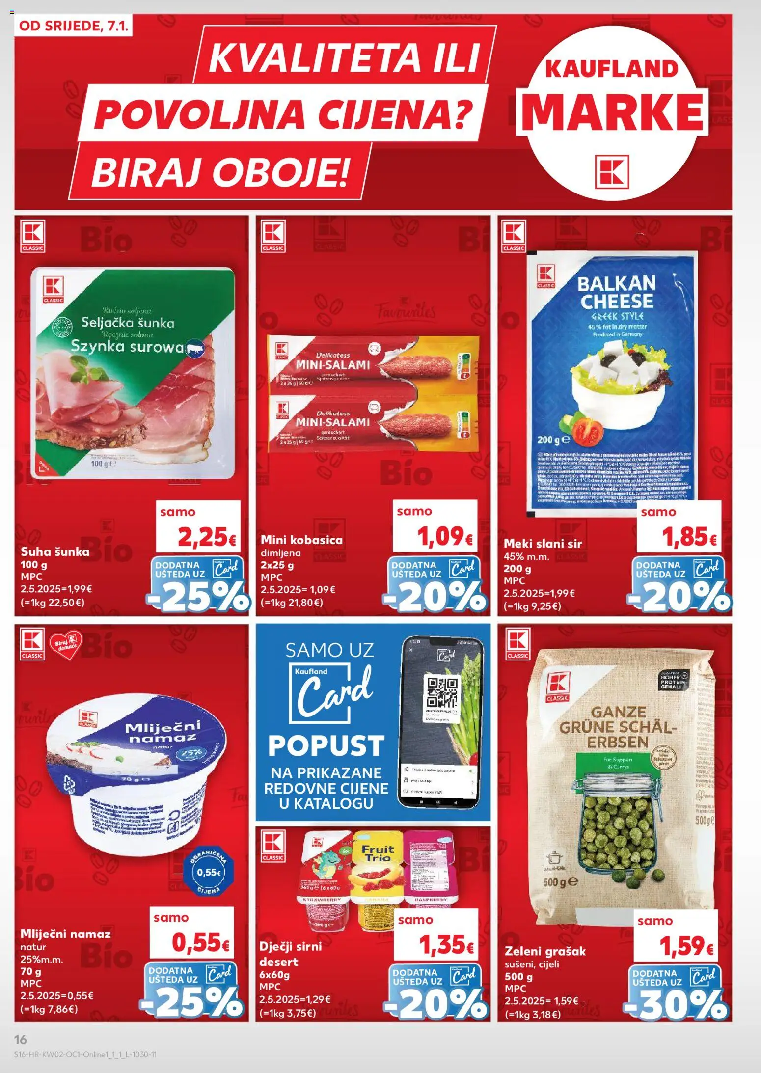 Kaufland katalog | vrijedi od 07.01.2026 | Stranica: 16 | Proizvodi: Šunka, Kobasica, Grašak, Curry