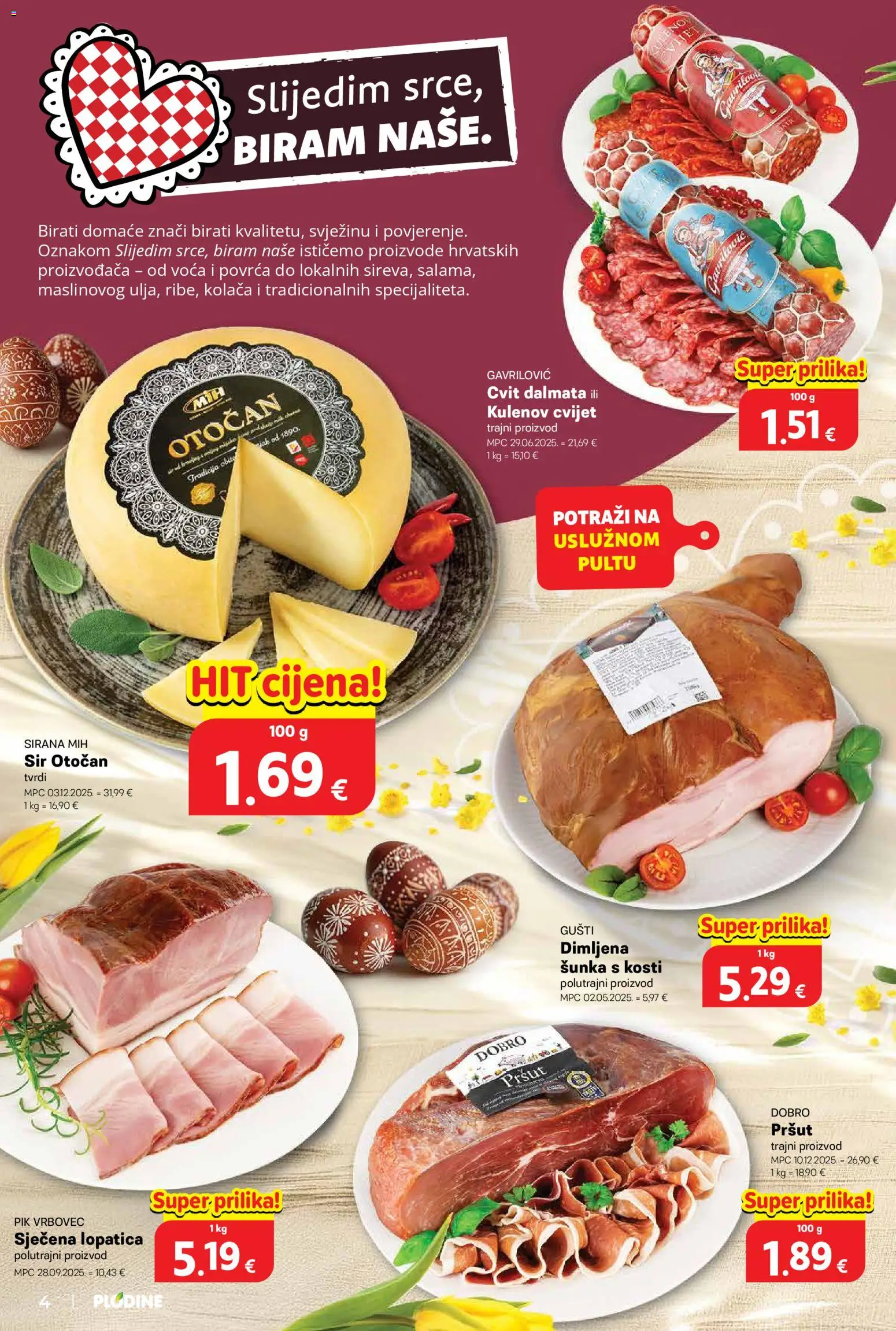 Plodine katalog | vrijedi od 18.03.2026 | Stranica: 4 | Proizvodi: Sir, Šunka, Pik Vrbovec, Lopatica