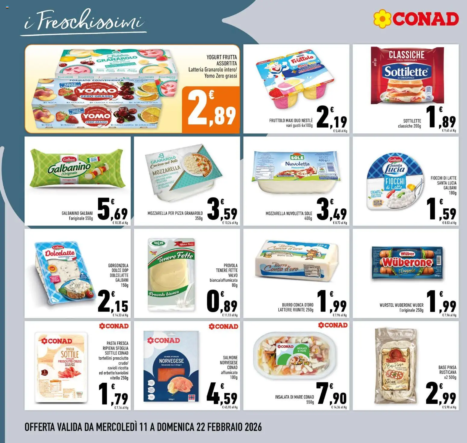 Volantino Conad del 11.02.2026 | Pagina: 8 | Prodotti: Provolone, Pizza, Fiocchi, Insalata