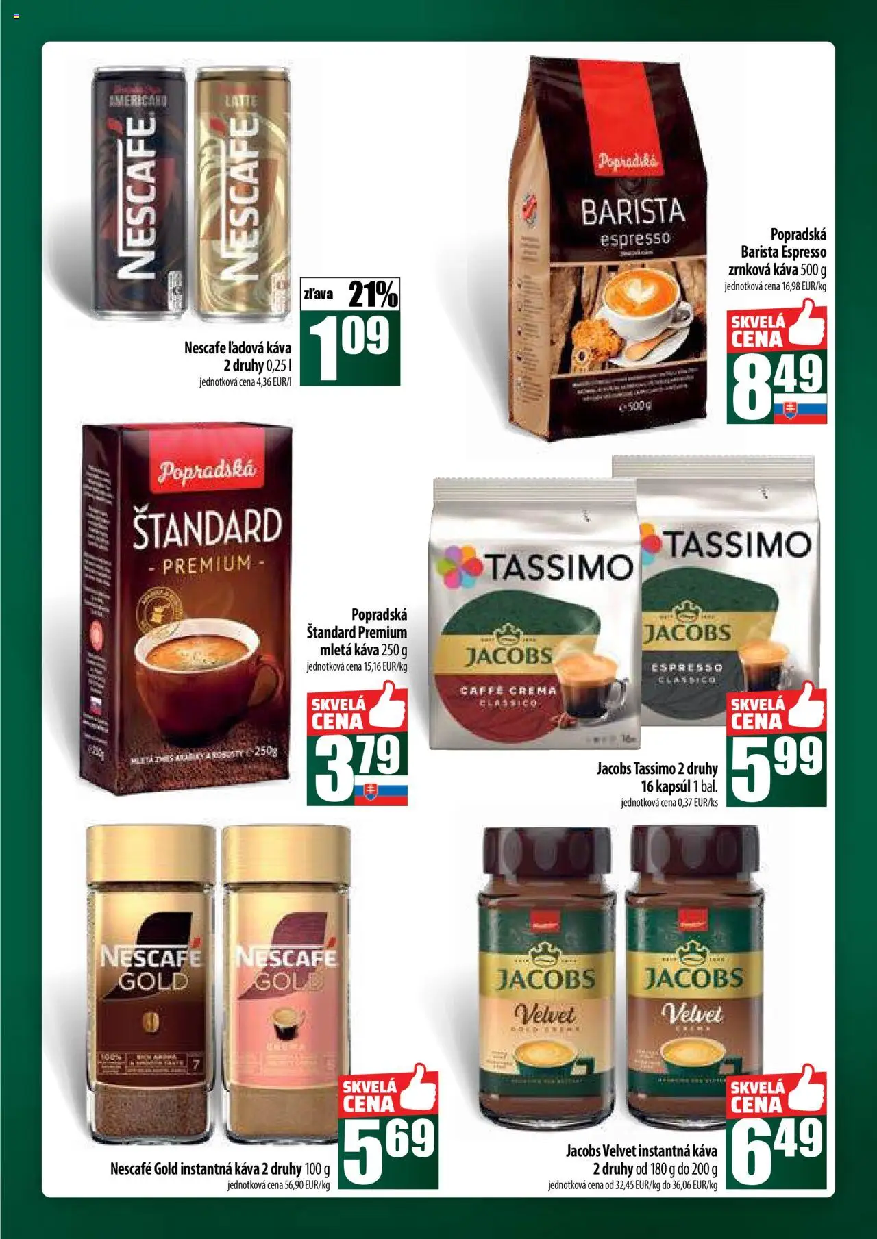COOP Jednota široká ponuka │ platný od 24.07.2025 | Strana: 41 | Produkty: Jacobs Velvet, Káva, Tassimo, Zrnková káva