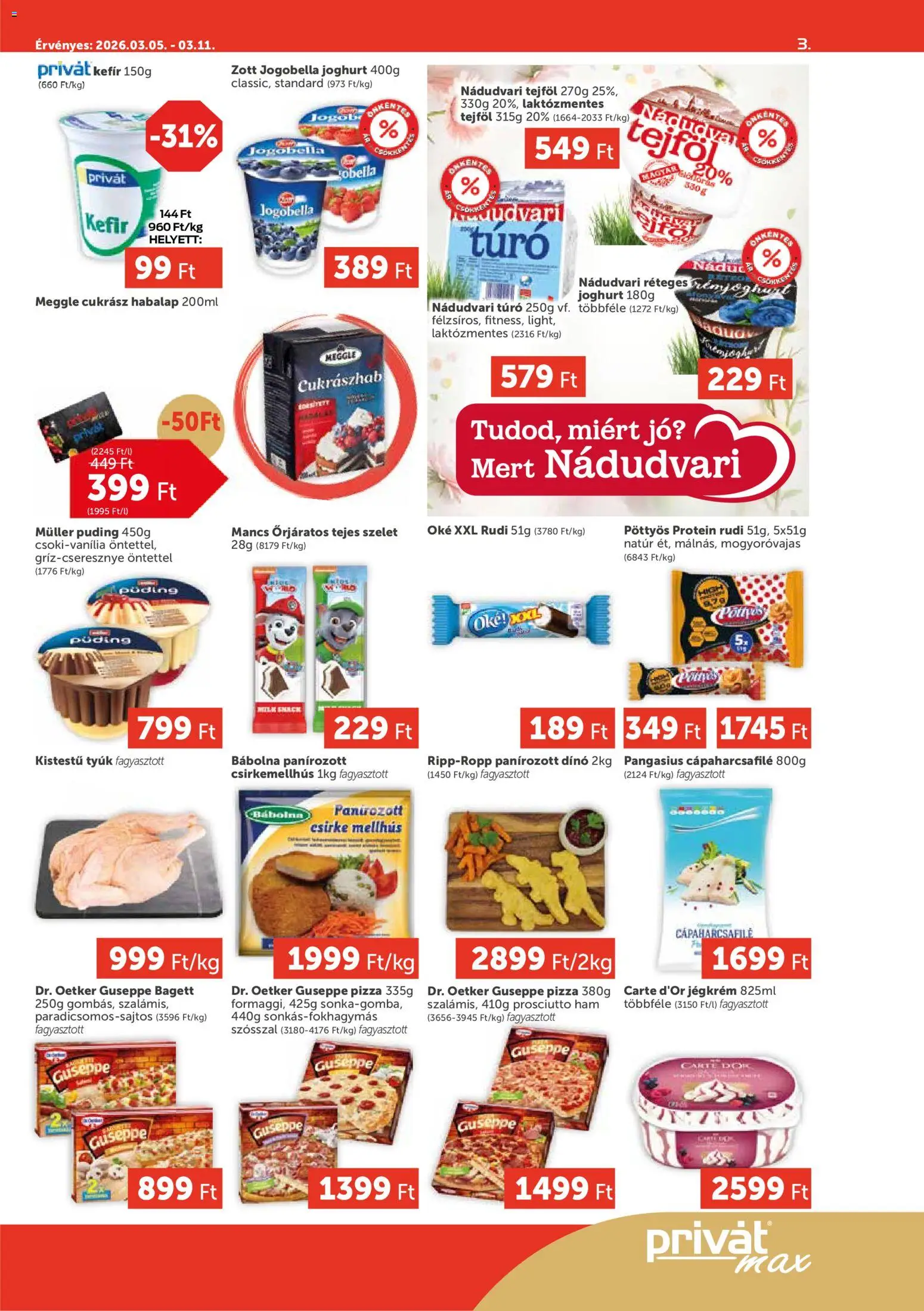 PRIVÁT akciós ujság - amely érvényes a következő dátumtól: 05.03.2026 | Oldal: 3 | Termékek: Bagett, Protein, Pizza, Tejföl