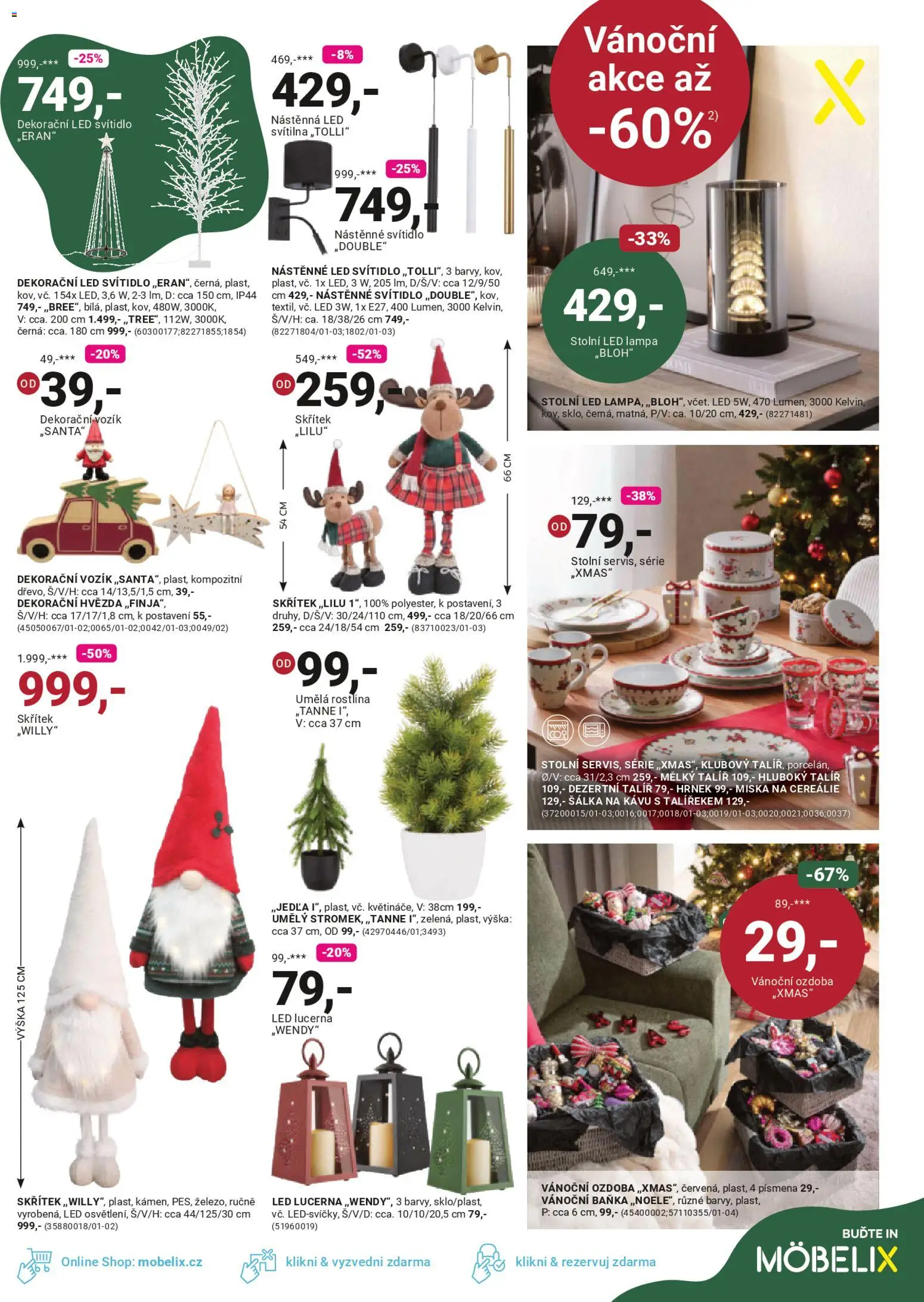 Möbelix Black Friday od 10.11.2025 | Strana: 15 | Produkty: Miska, Lampa, LED, Svítilna